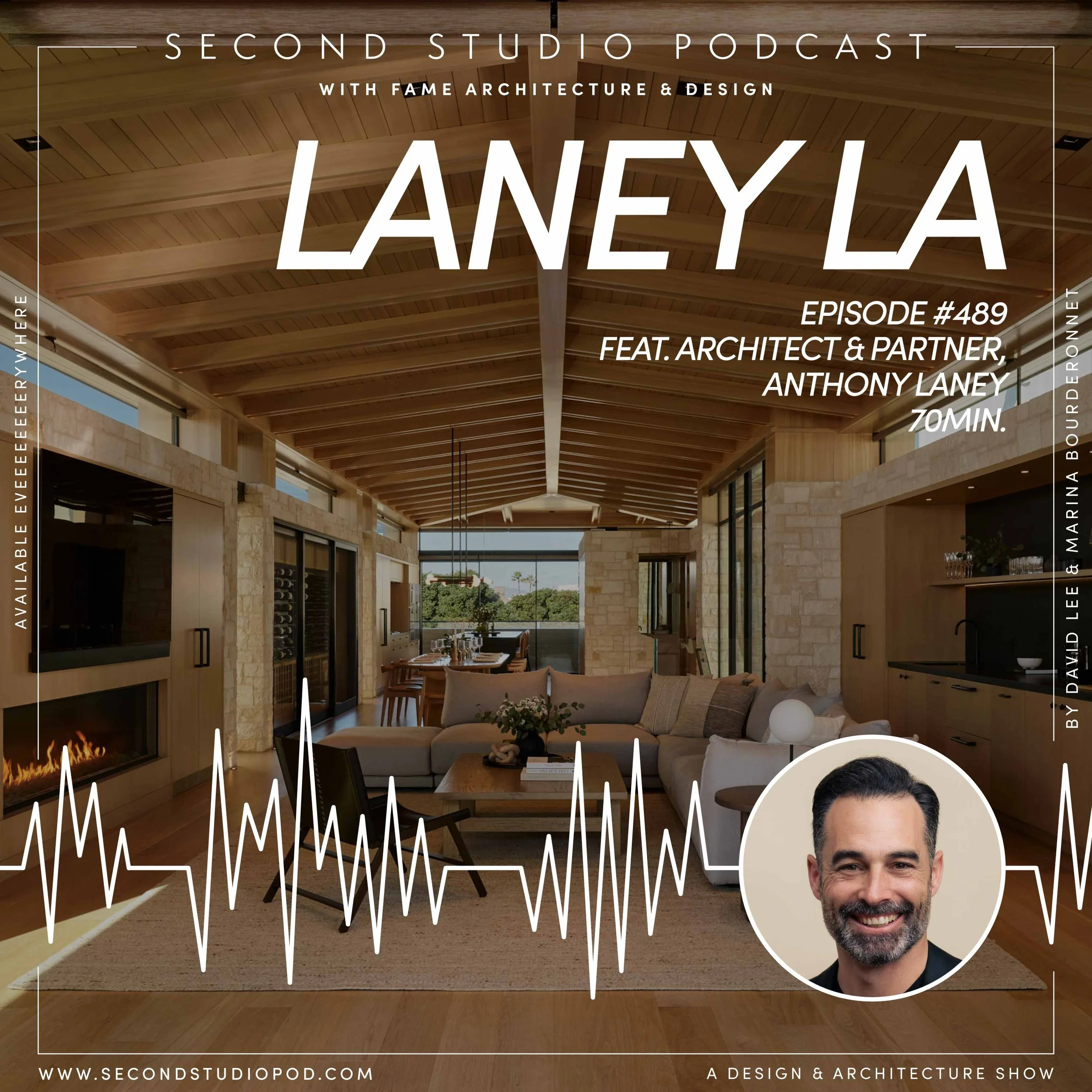 #489 - ANTHONY LANEY, Architect &amp; Founding Partner of Laney LA