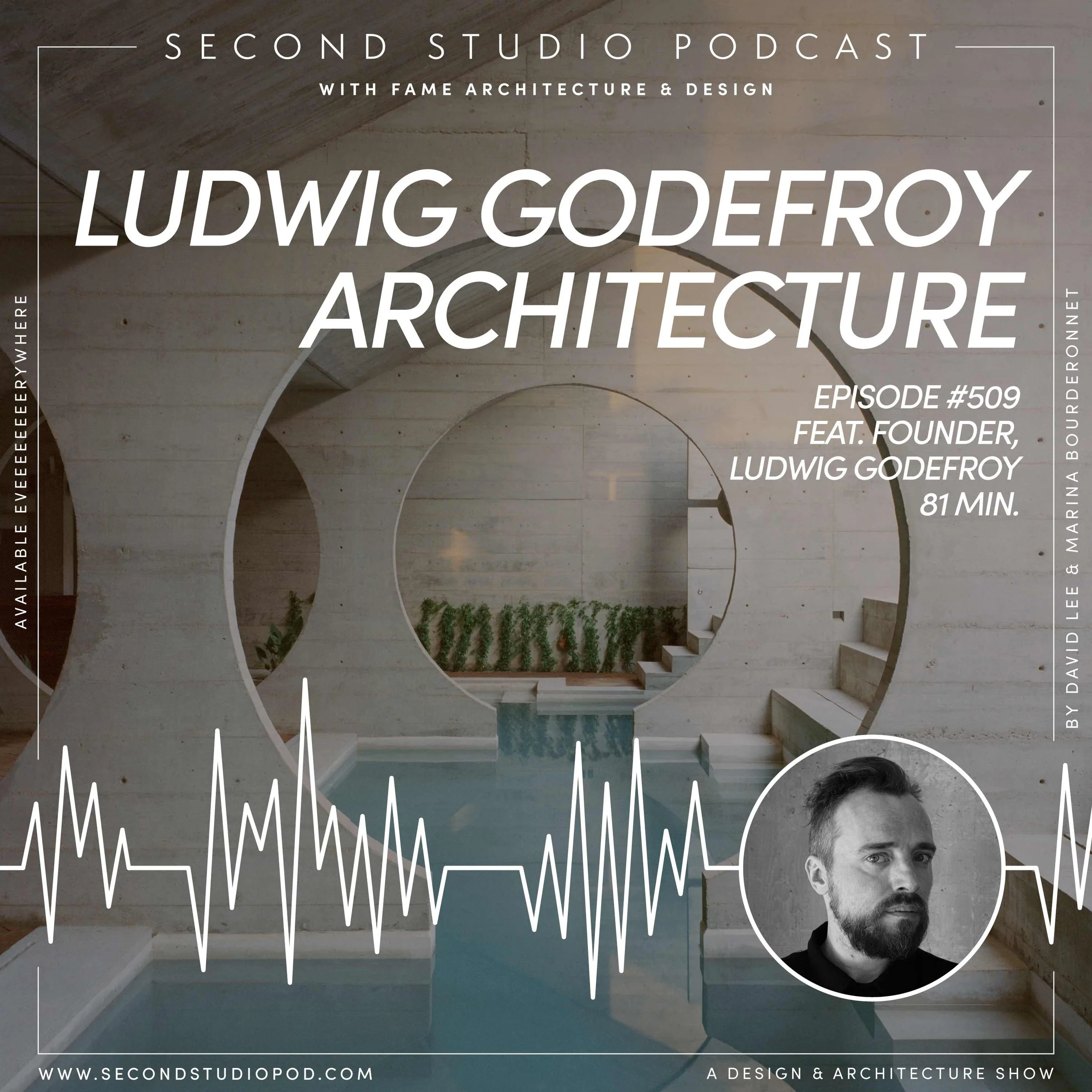 #509 - LIDWIG GODEFROY, Founder of Ludwig Godefroy Architecture