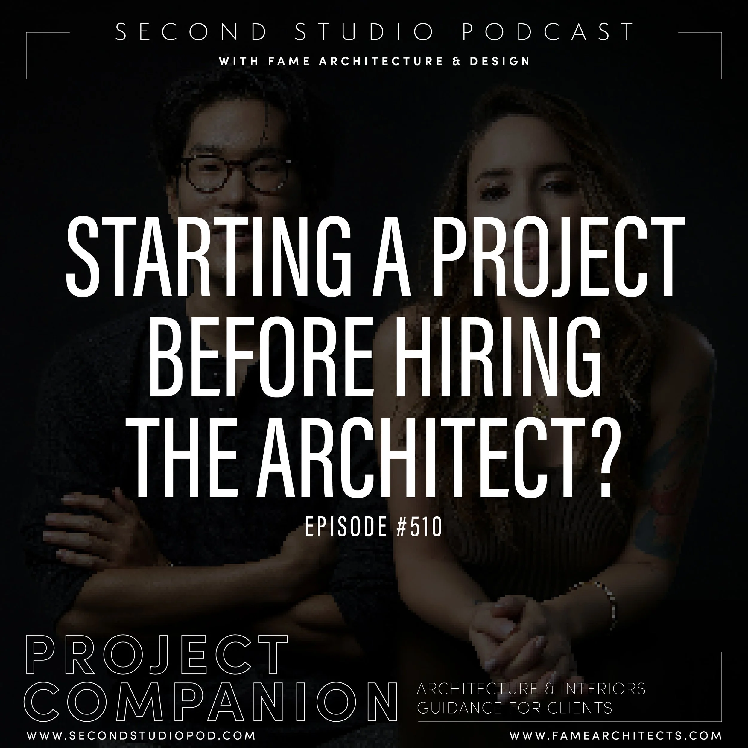 #510 - PHASING PROJECTS AND STARTING BEFORE THE ARCHITECT IS HIRED