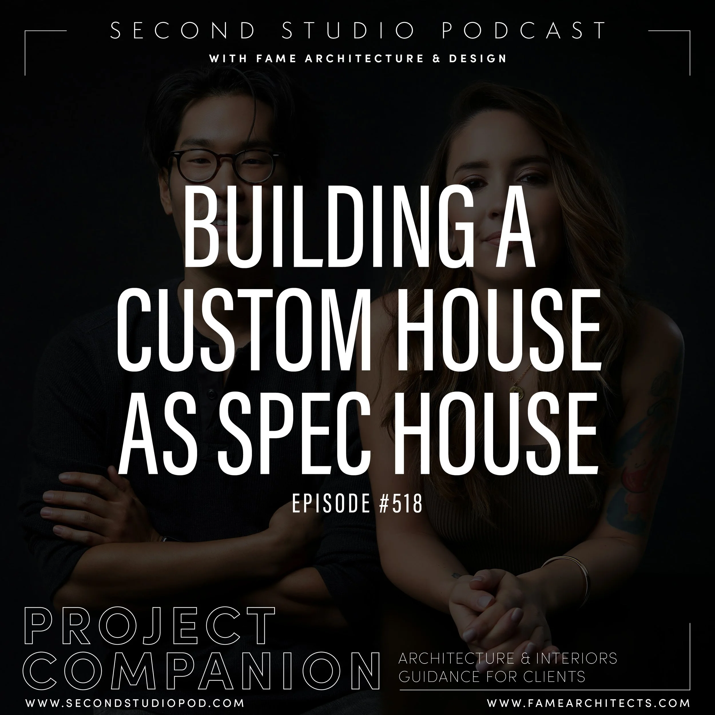 #518 - BUILDING A CUSTOM HOUSE AS SPEC HOUSE
