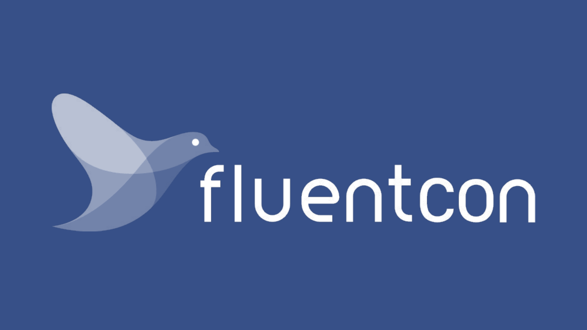 FluentCon 2021 Recap &amp; Updates