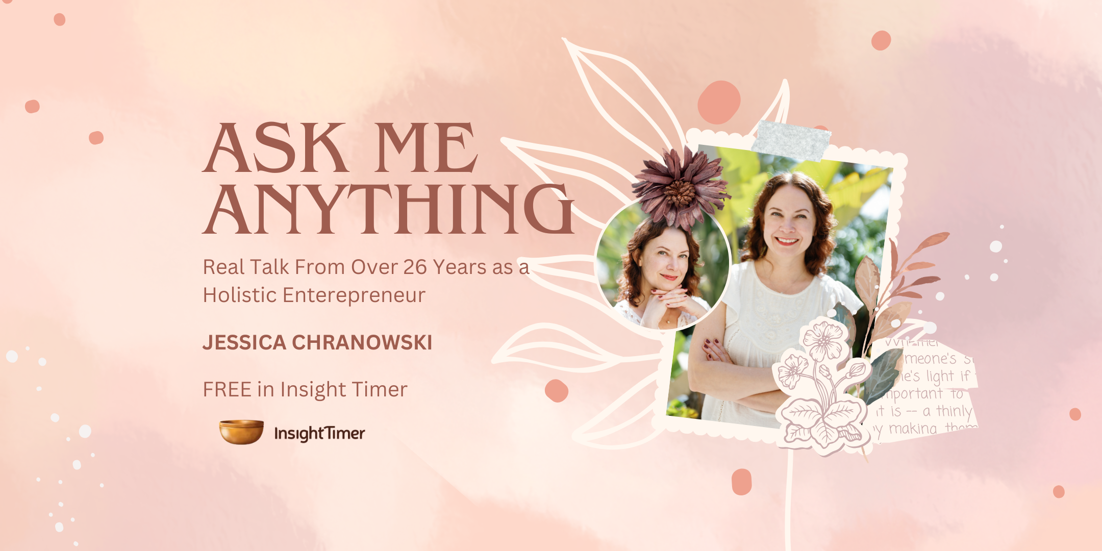 Ask Me Anything: Real Talk From Over 25 Years As A Holistic Entrepreneur 