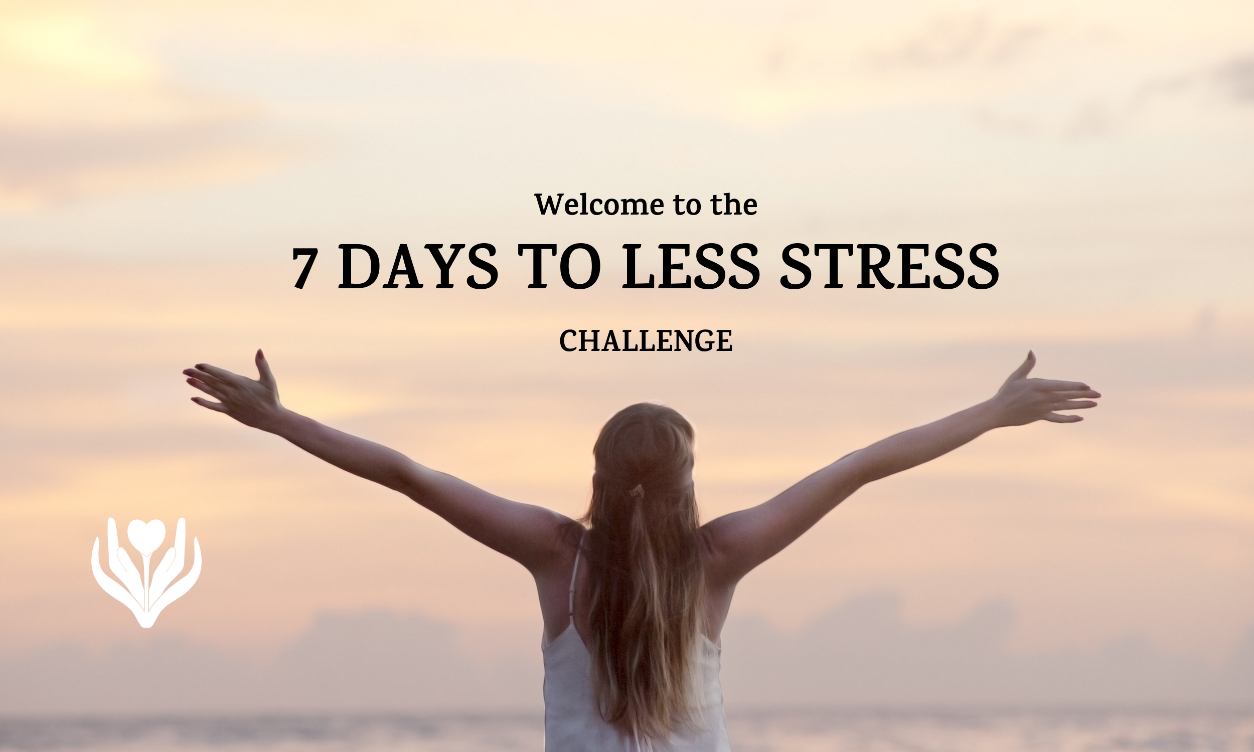 7 Days to Less Stress — Pure Life Therapy