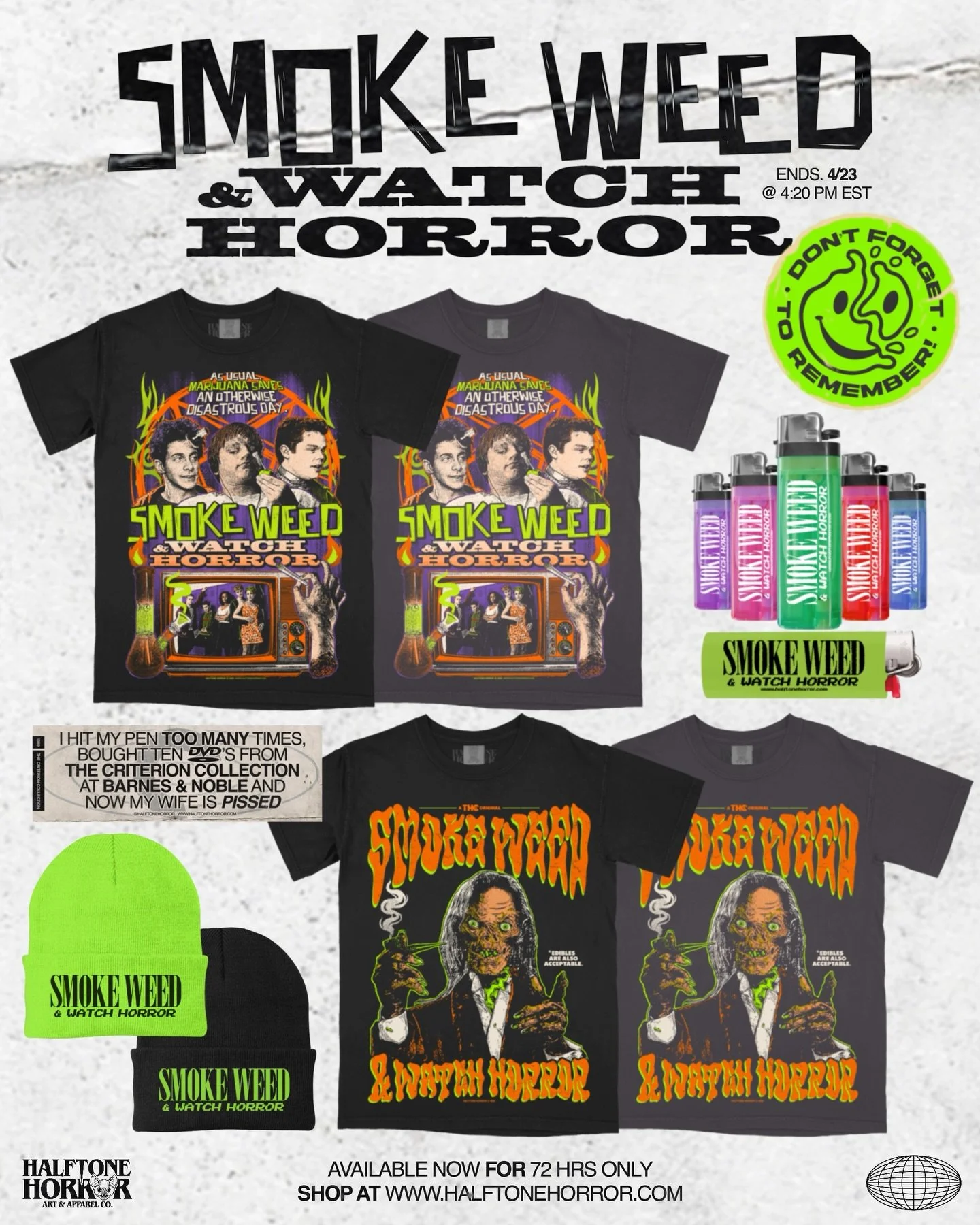 AVAILABLE NOW 🔥
.
Happy 4/20 fiends! Our 4th annual Weed &amp; Horror drop is live now. Only around for 72 hours so DON&rsquo;T FORGET TO REMEMBER! 
.
ENDS Thursday, April 23rd @ 4:20 PM EST