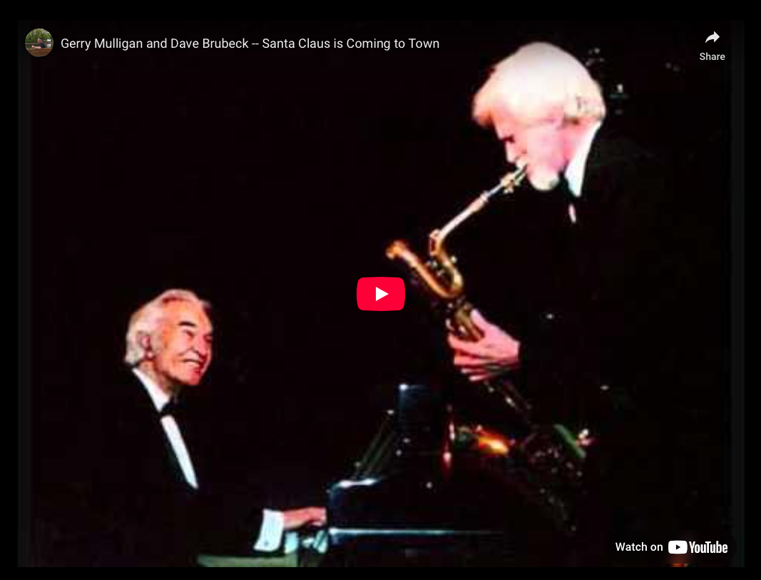 “Santa Claus Is Coming To Town”—Gerry Mulligan &amp; Dave Brubeck