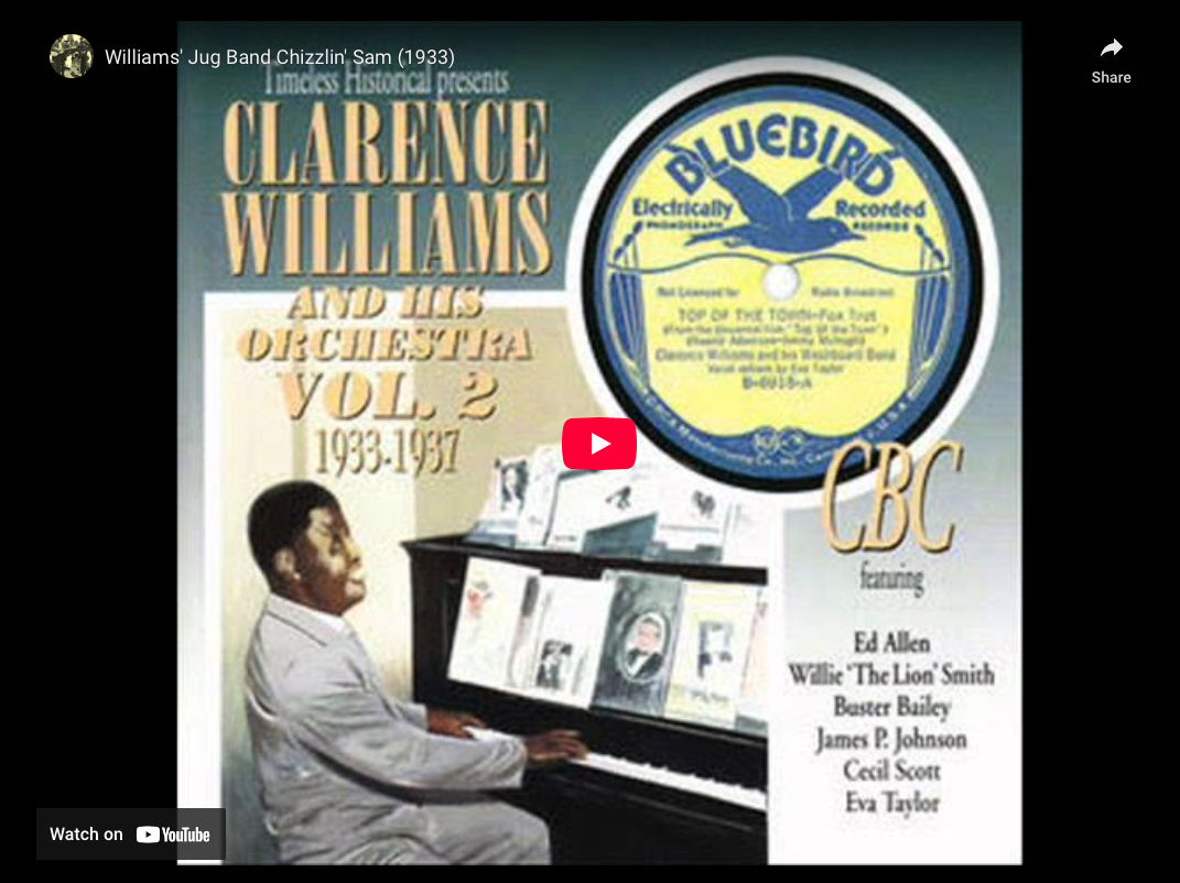 “Chizzlin' Sam"—The Clarence Williams Jug Band