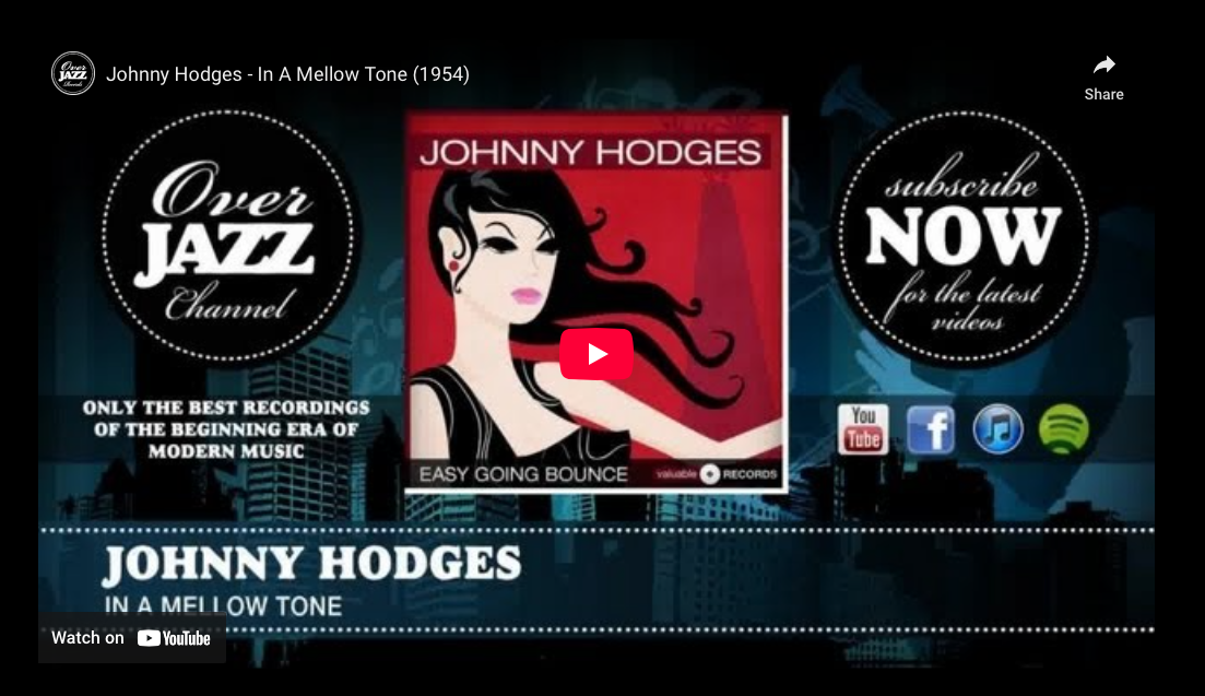 Johnny Hodges—”In A Mellow Tone”