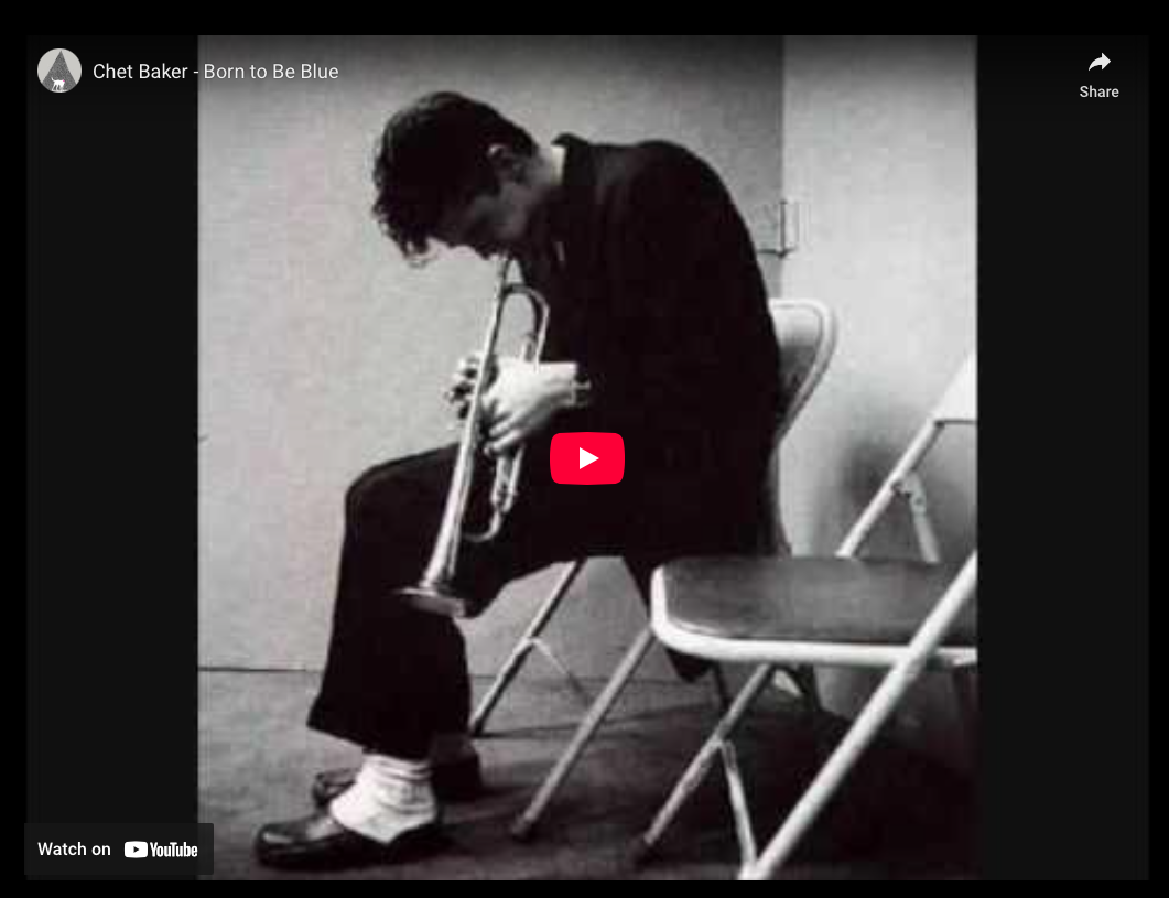 Chet Baker—”Born To Be Blue” (1965)