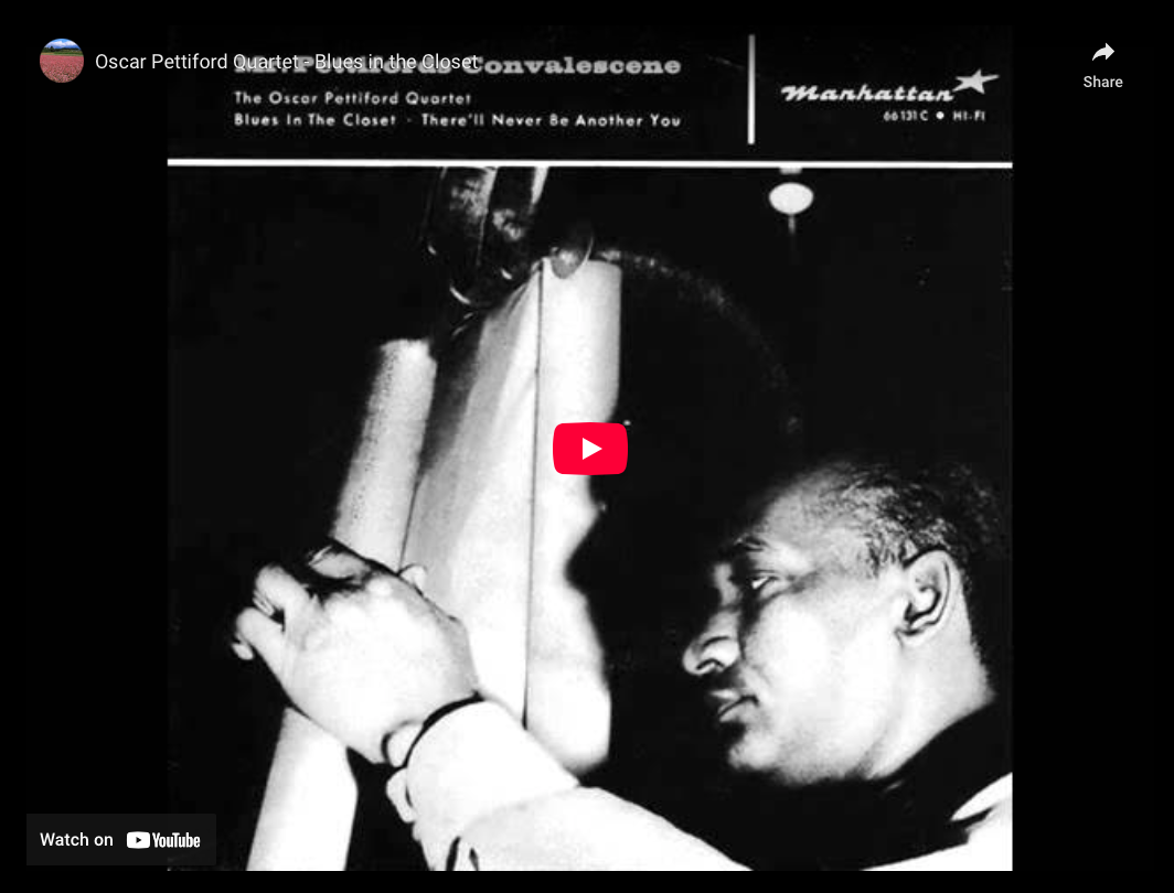 Orcar Pettiford—”Blues In The Closet” (1958)
