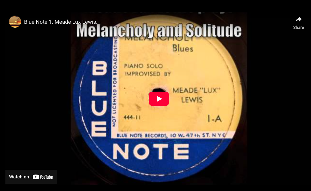 Lux Lewis—”Melancholy” & “Solitude” (1939)