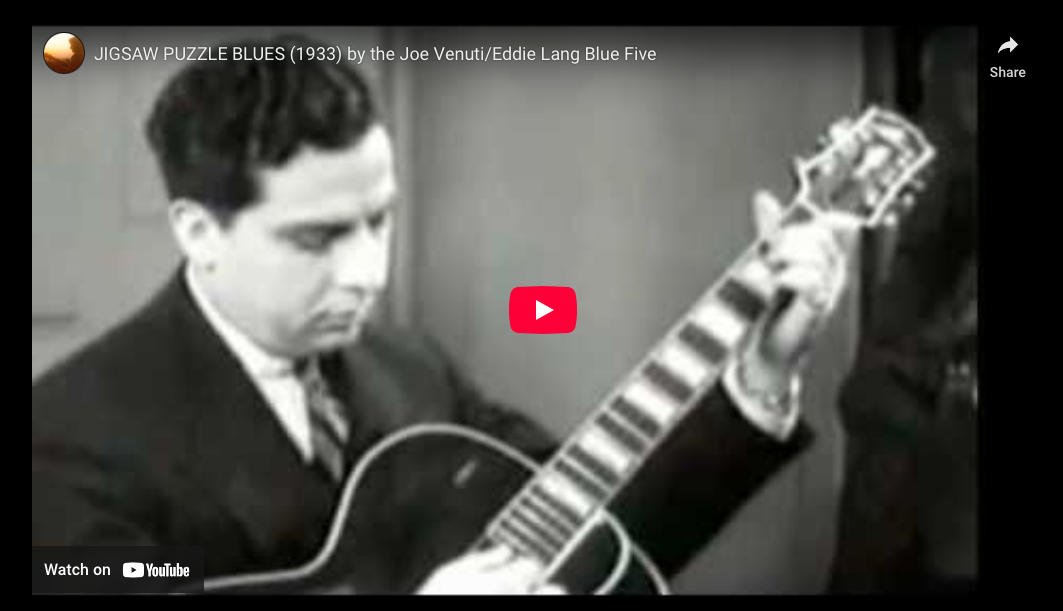 Joe Venuti-Eddie Lang Blue Five—”Jigsaw Puzzle Blues (1933)