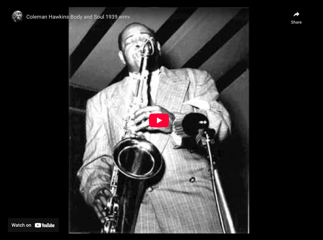 Coleman Hawkins—”Body & Soul” (1939)