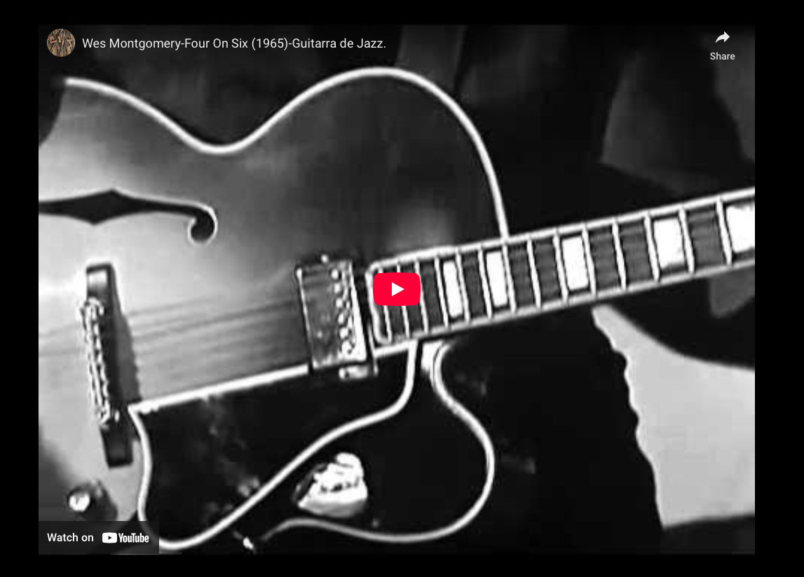 Wes Montgomery—”Four On Six” (1965)