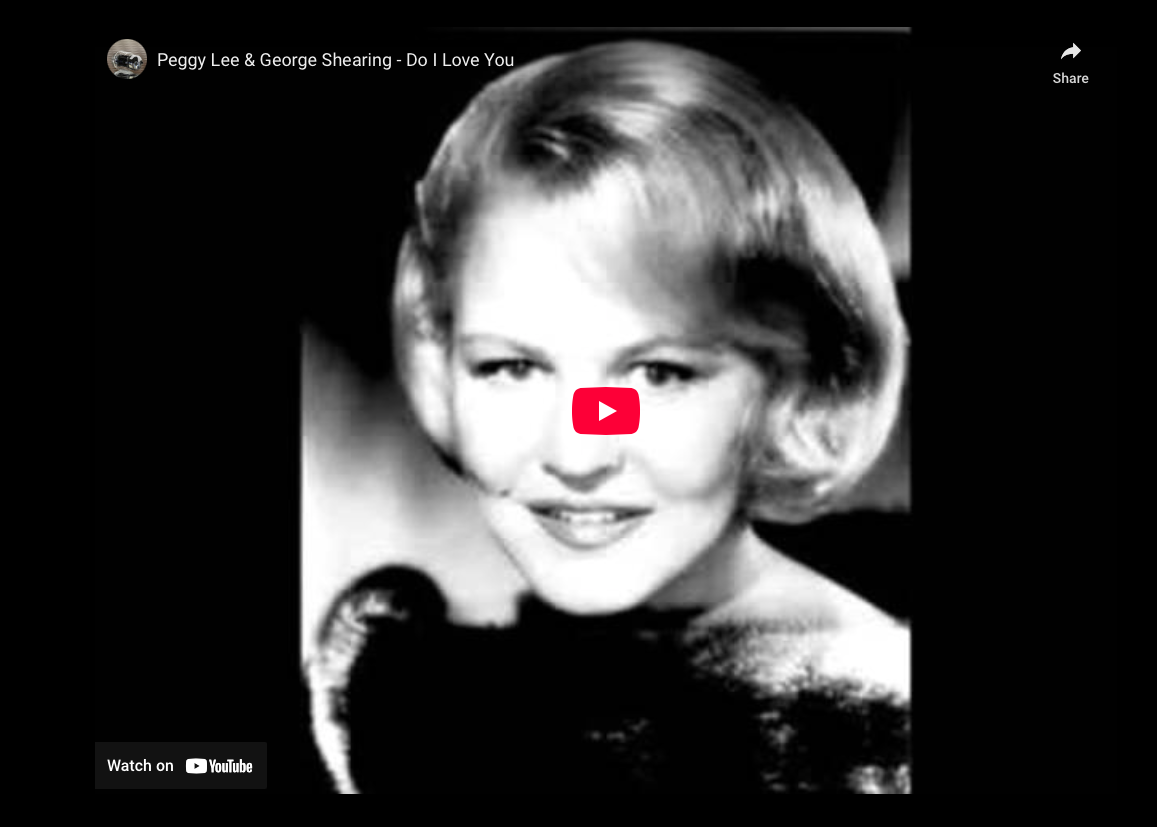Peggy Lee & George Shearing—”Do I Love You?” (1959)