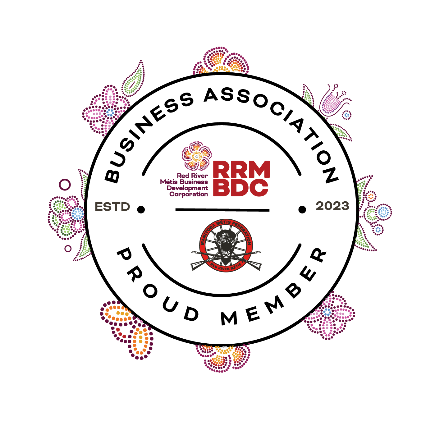 A circular badge with floral designs around the edges. The text inside reads "Business Association Proud Member," with the year 2023, and features logos for Red River Métis Business Development Corporation and Manitoba Métis Federation.
