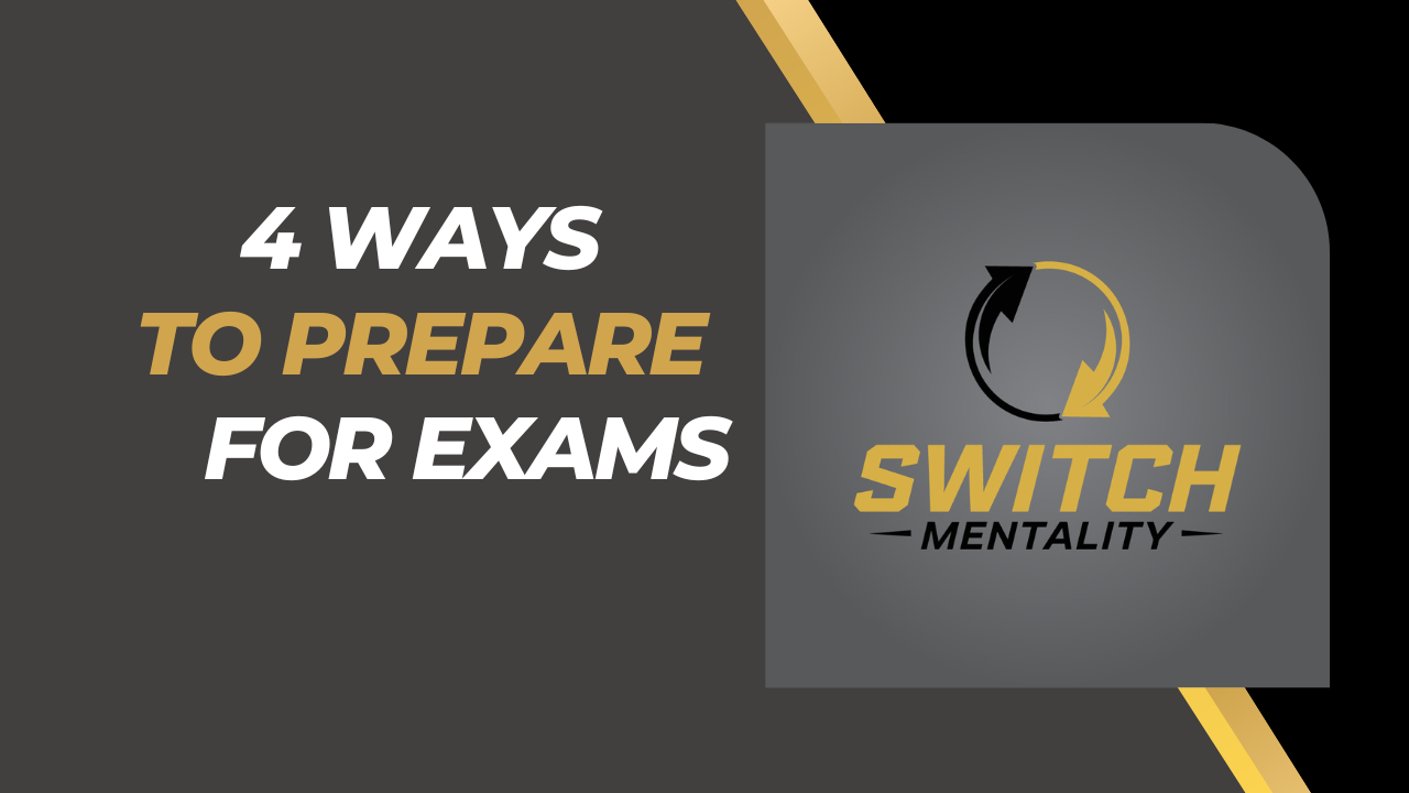4 Ways to Prepare For Exams