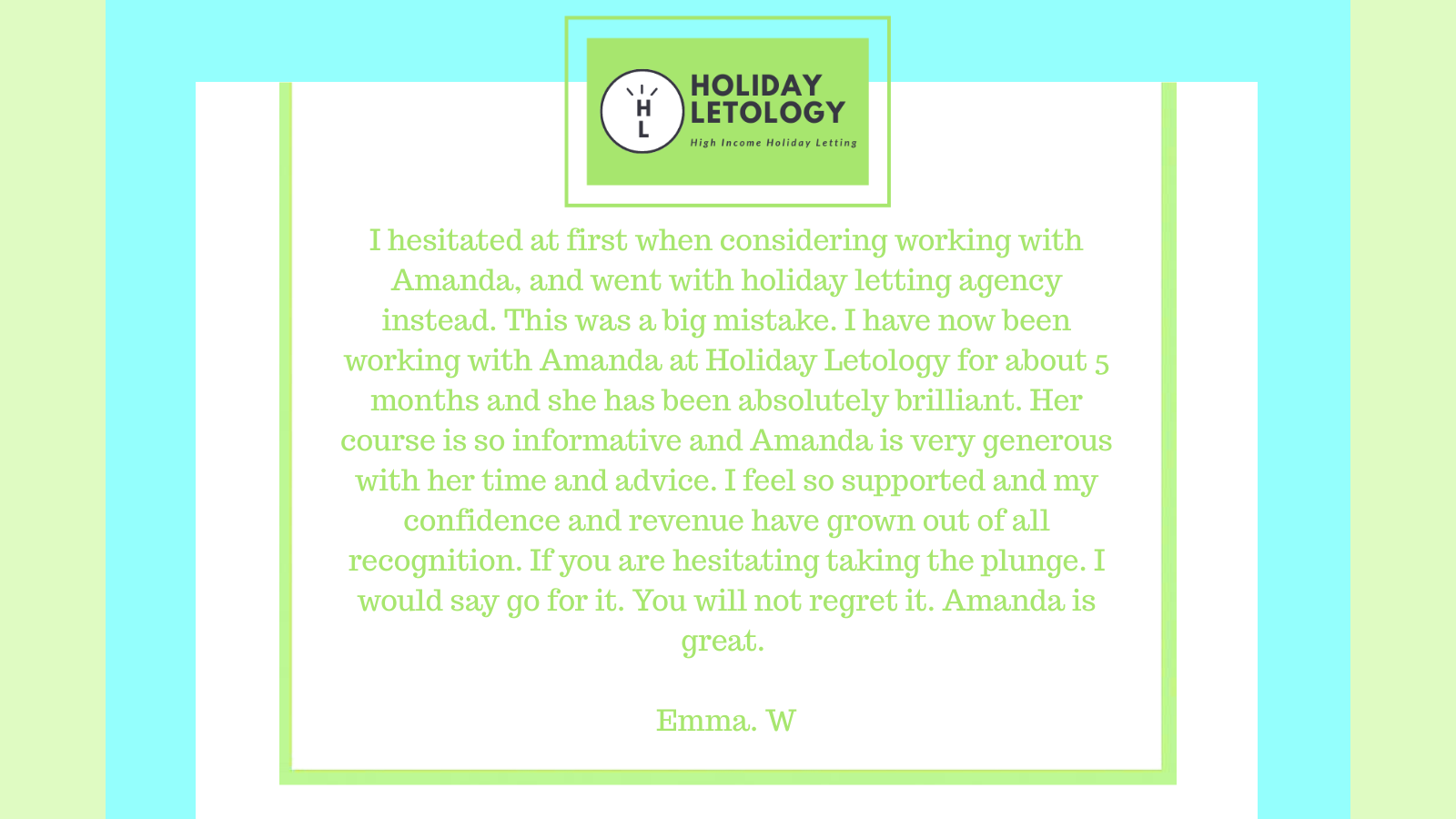 A digital graphic of a client testimonial card for Holiday Letology, featuring a glowing review by Emma W about Amanda's holiday letting course, advice, and professional support