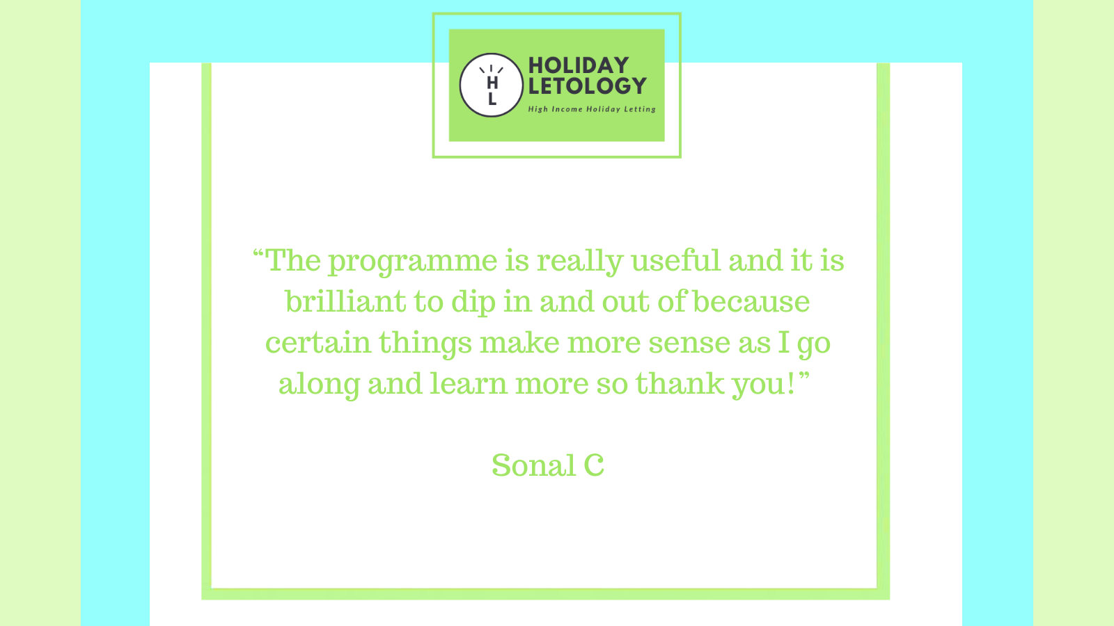 Holiday Letology testimonial card, featuring a quote from Sonal C praising the program's flexibility and useful content