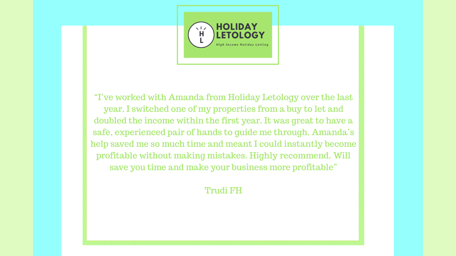 A promotional graphic for Holiday Letology with a testimonial quote in green text on a white background, surrounded by light blue and light green borders.