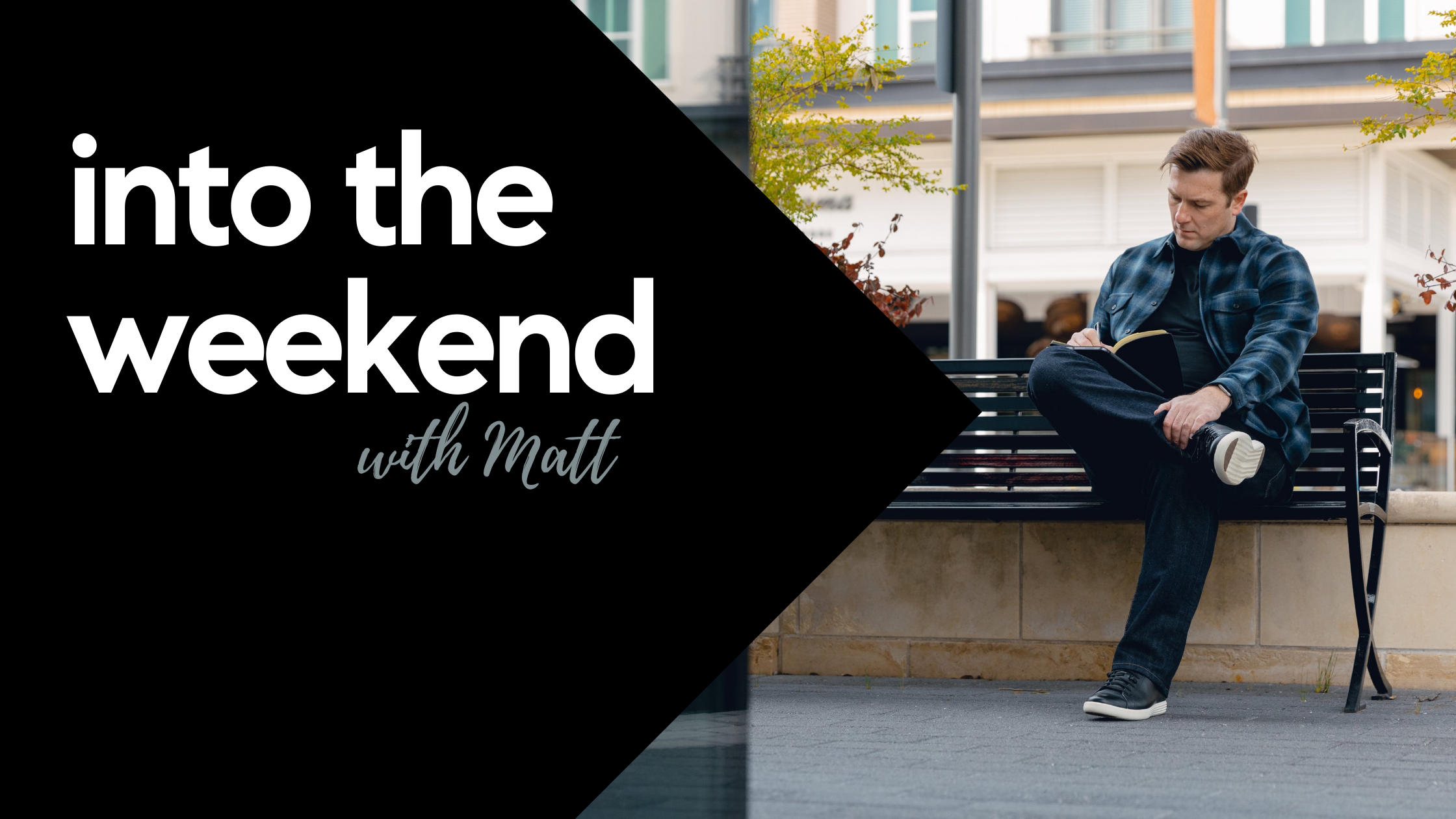 Into the Weekend - February 4th, 2022
