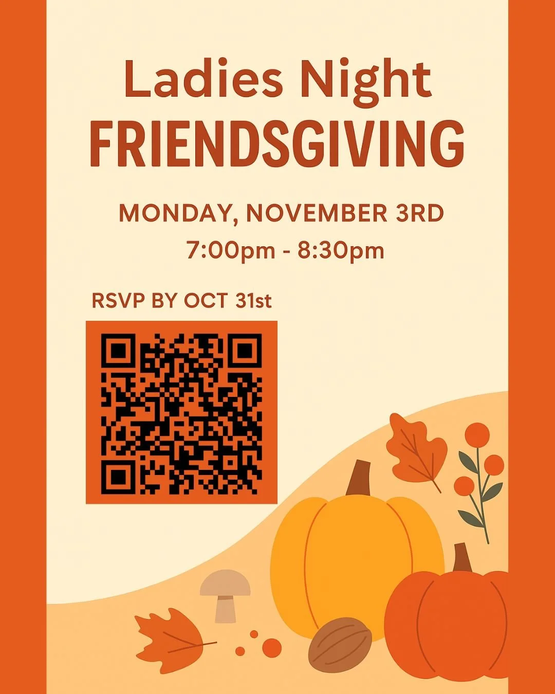 Ladies, we look forward to seeing you for Friendsgiving! RSVP today!