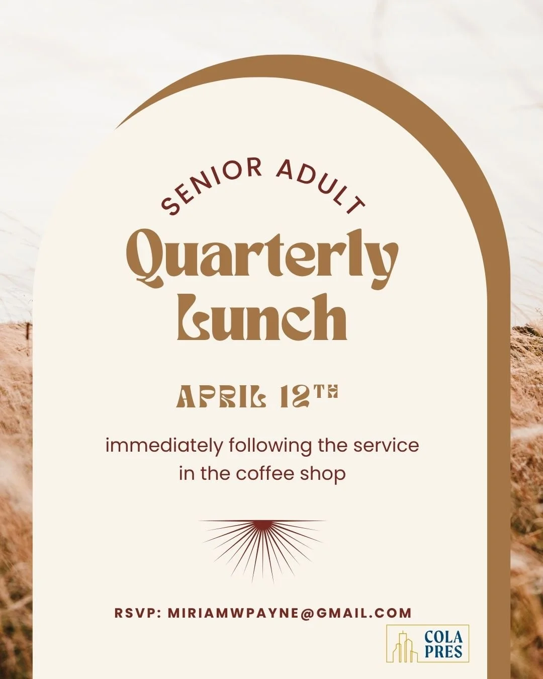 We will be hosting our quarterly Senior Adult Lunch April 12th. Please RSVP through the email listed.