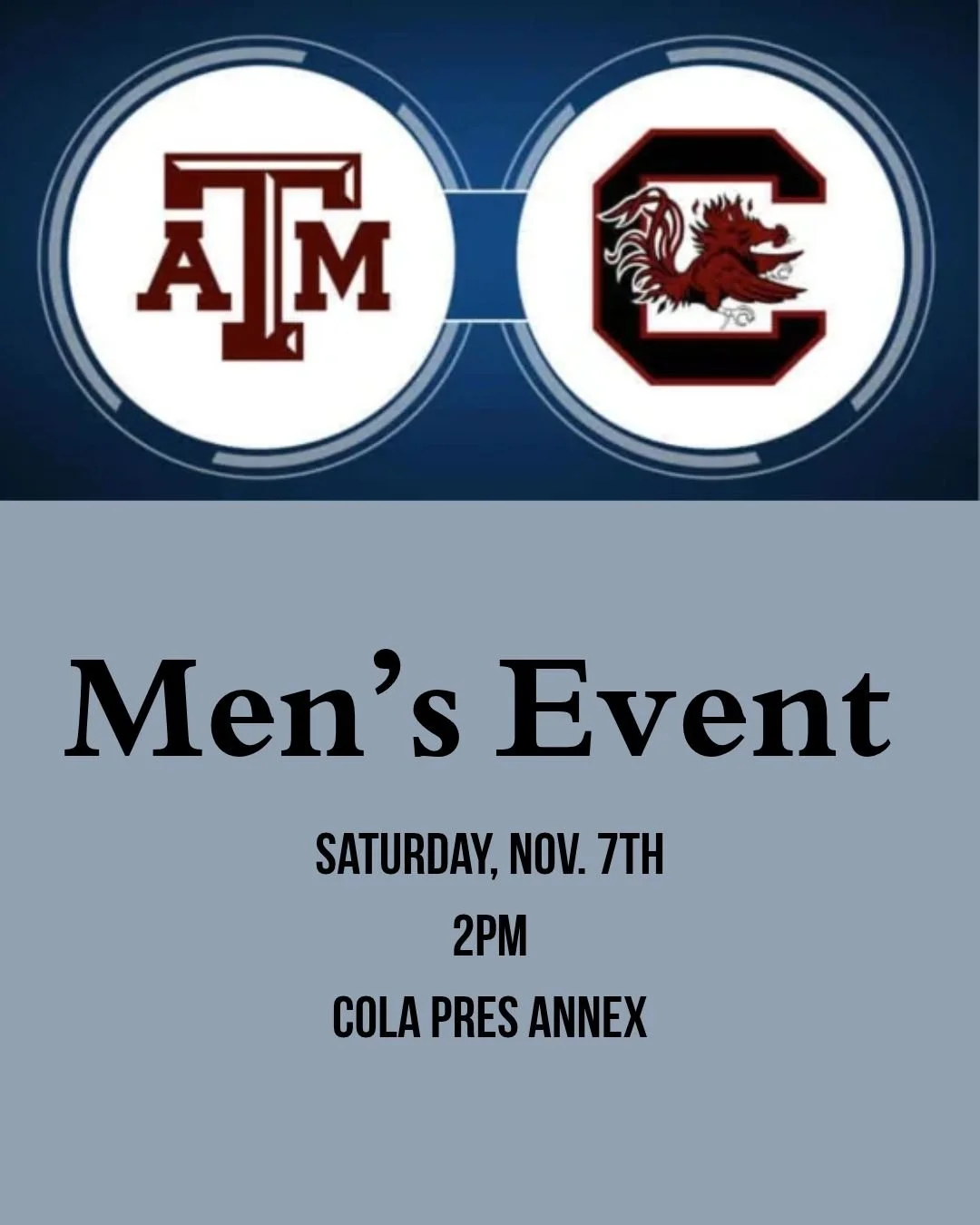Men, gather to watch USC vs. Texas A&amp;M ! Food will be provided. RSVP through the church email.