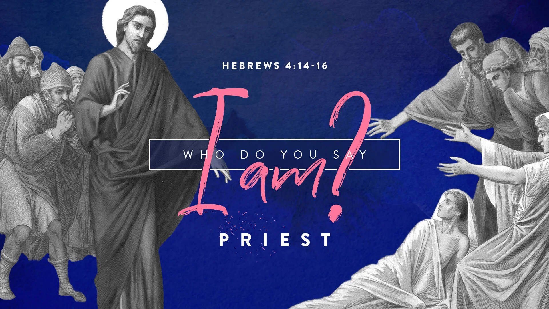 Who Do You Say I Am?: Priest