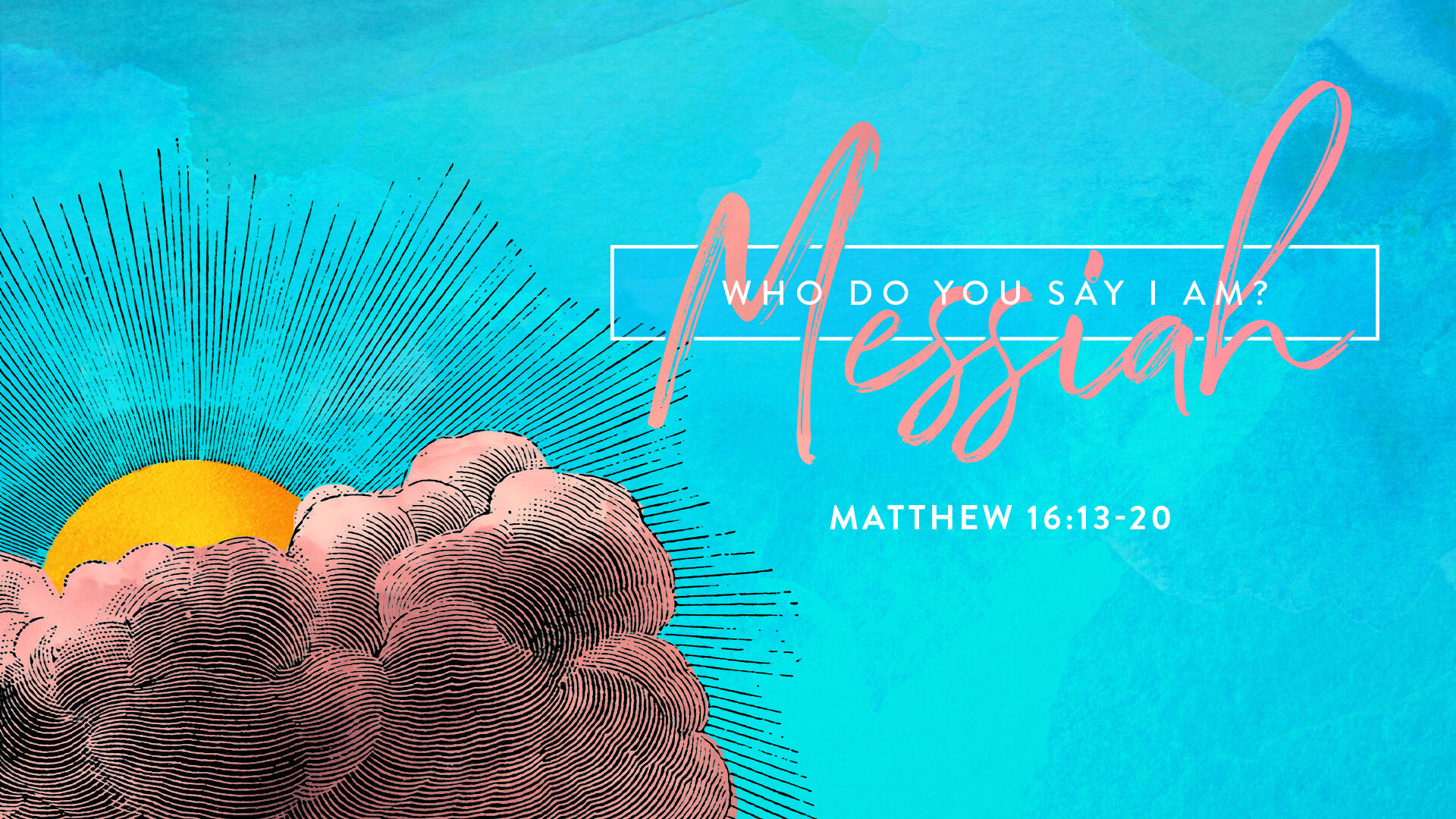 Who Do You Say I Am?: Messiah