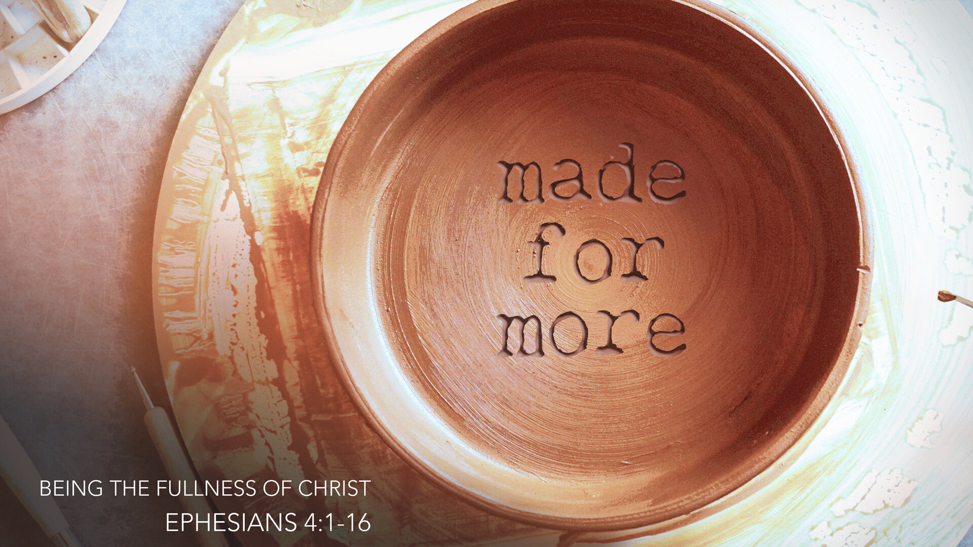 Made For More: Being the Fullness of Christ