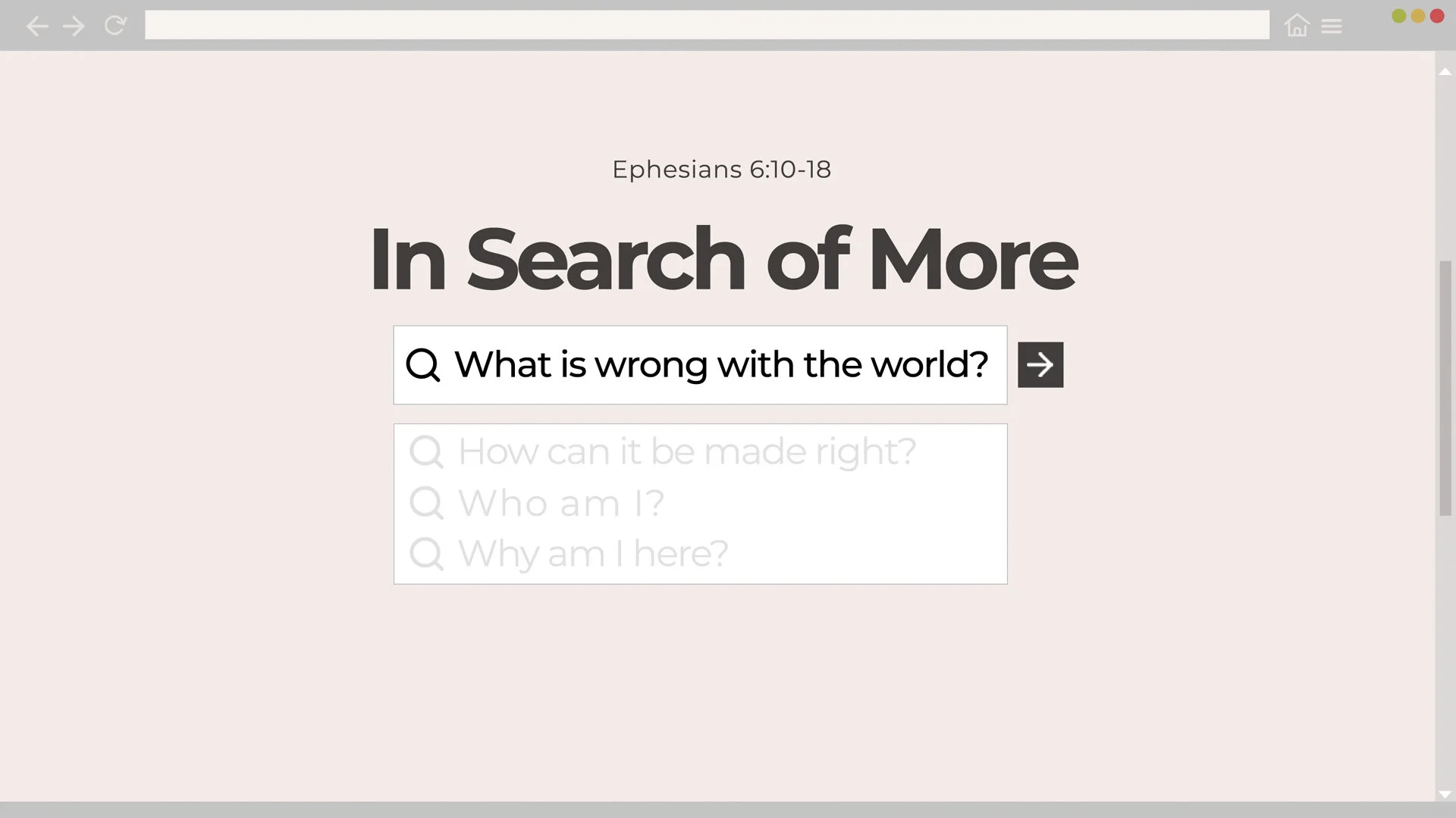 In Search of More: What Is Wrong With the World?
