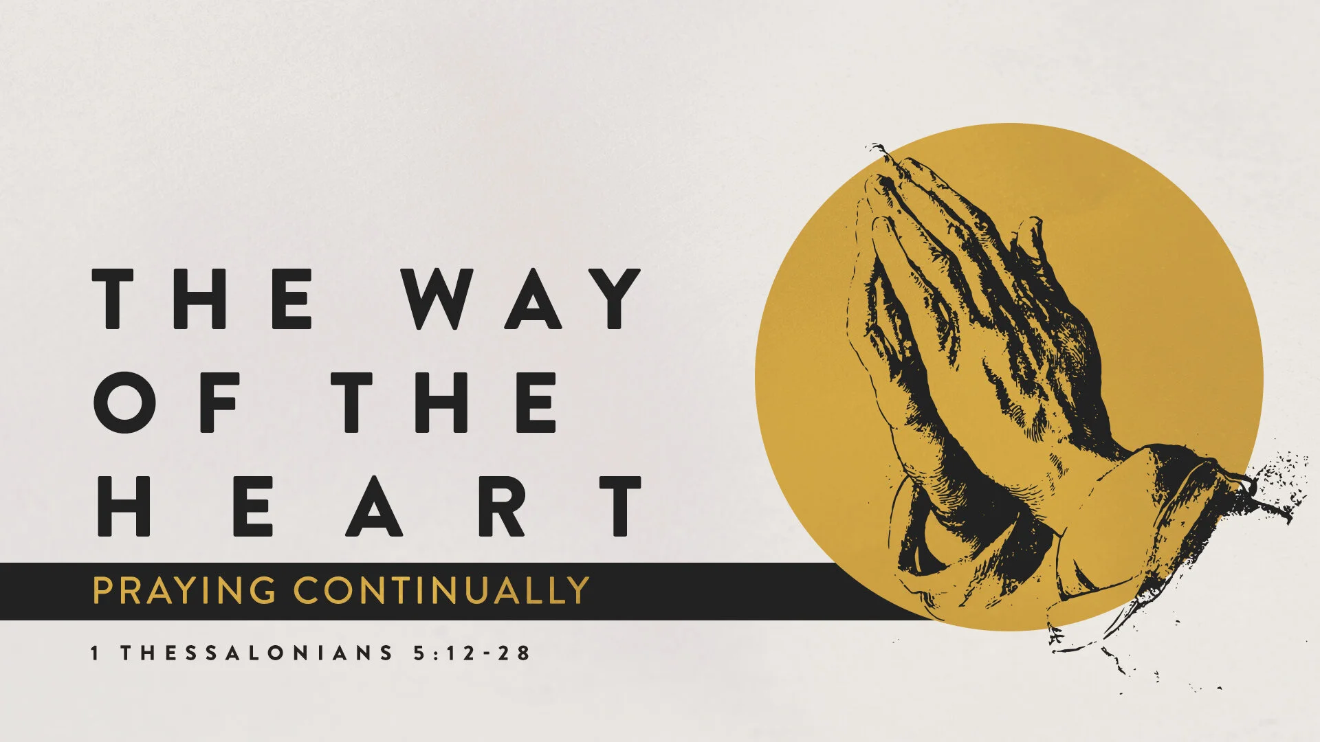 The Way of the Heart: Praying Continually