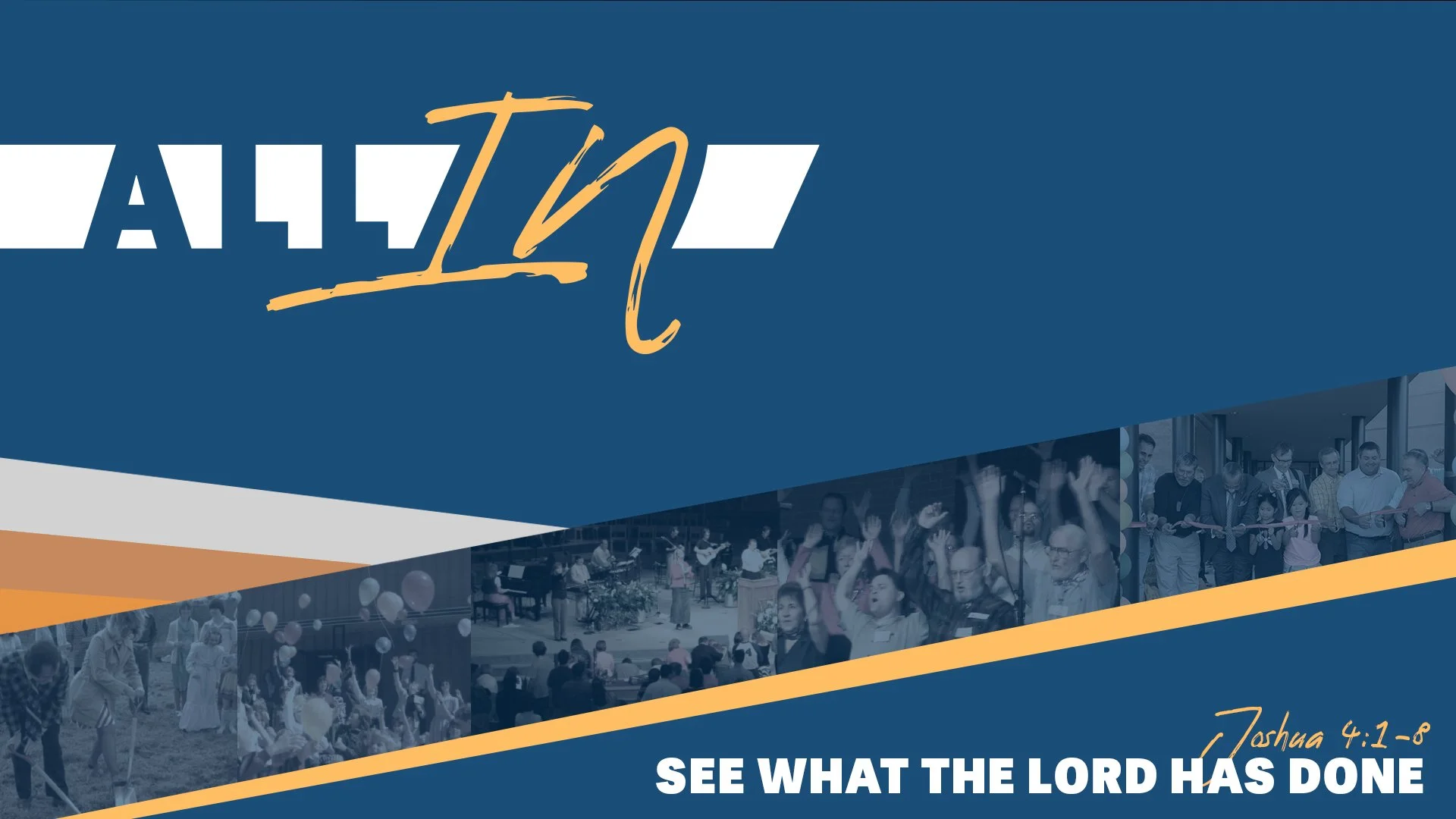 All In: See What the Lord Has Done