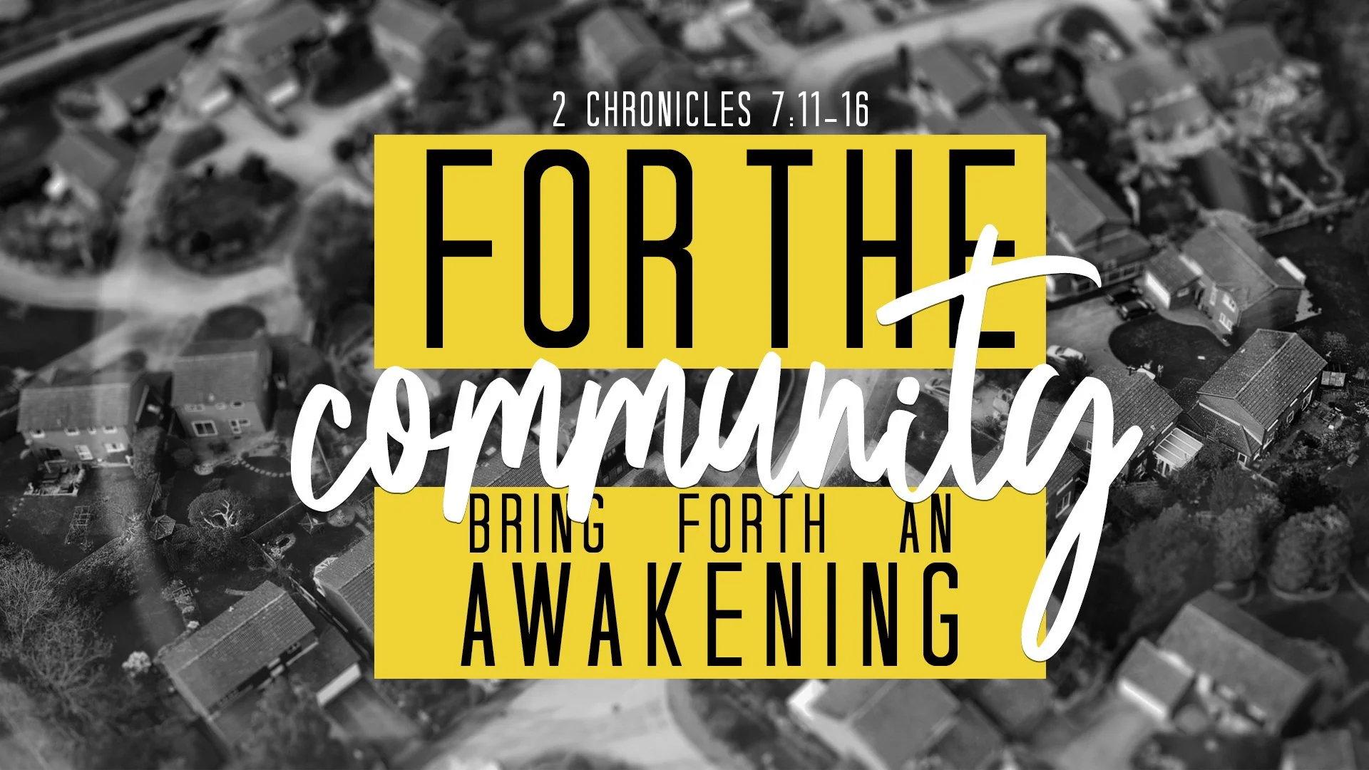 For the Community: Bring Forth an Awakening