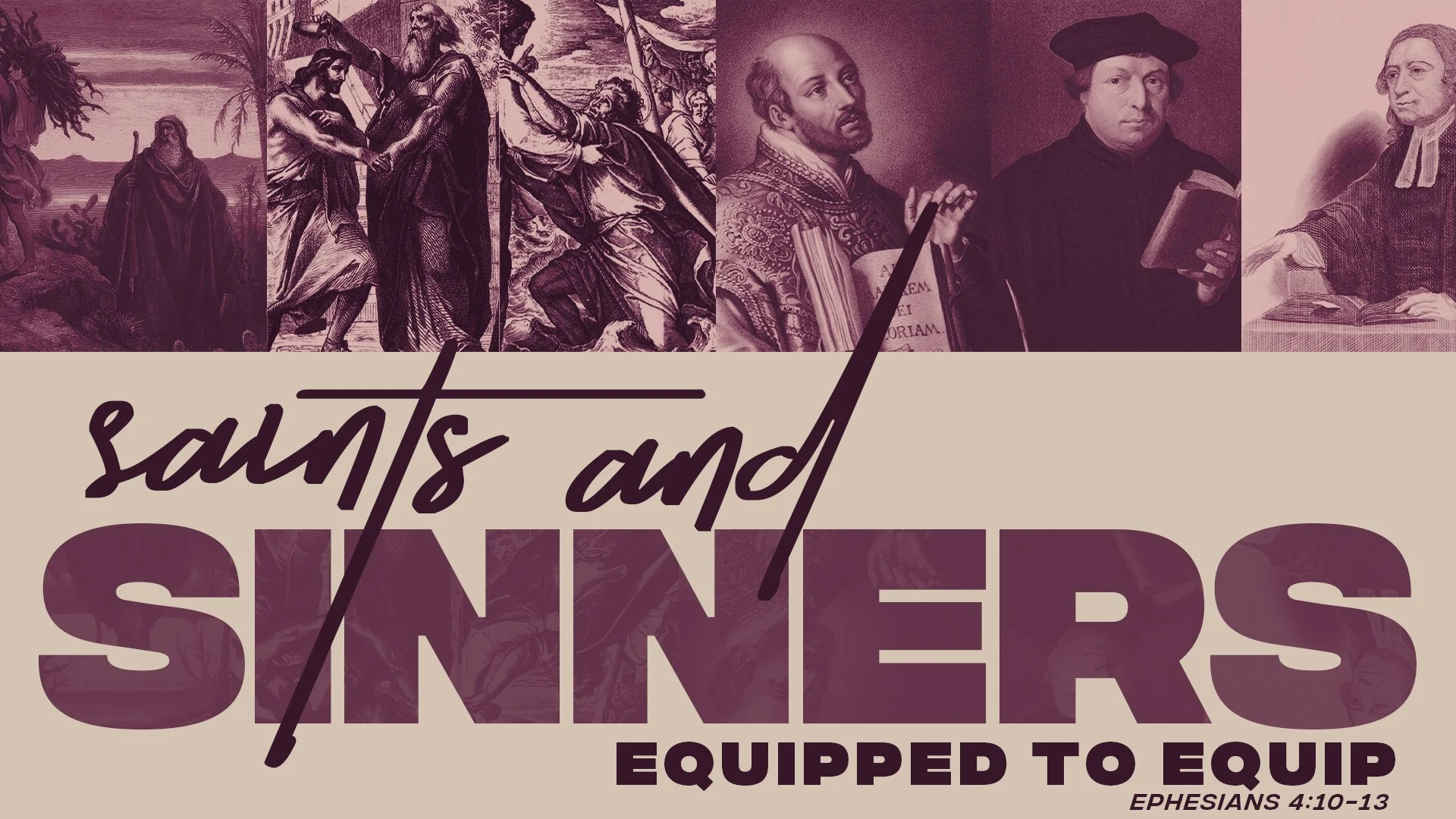Saints and Sinners: Equipped to Equip