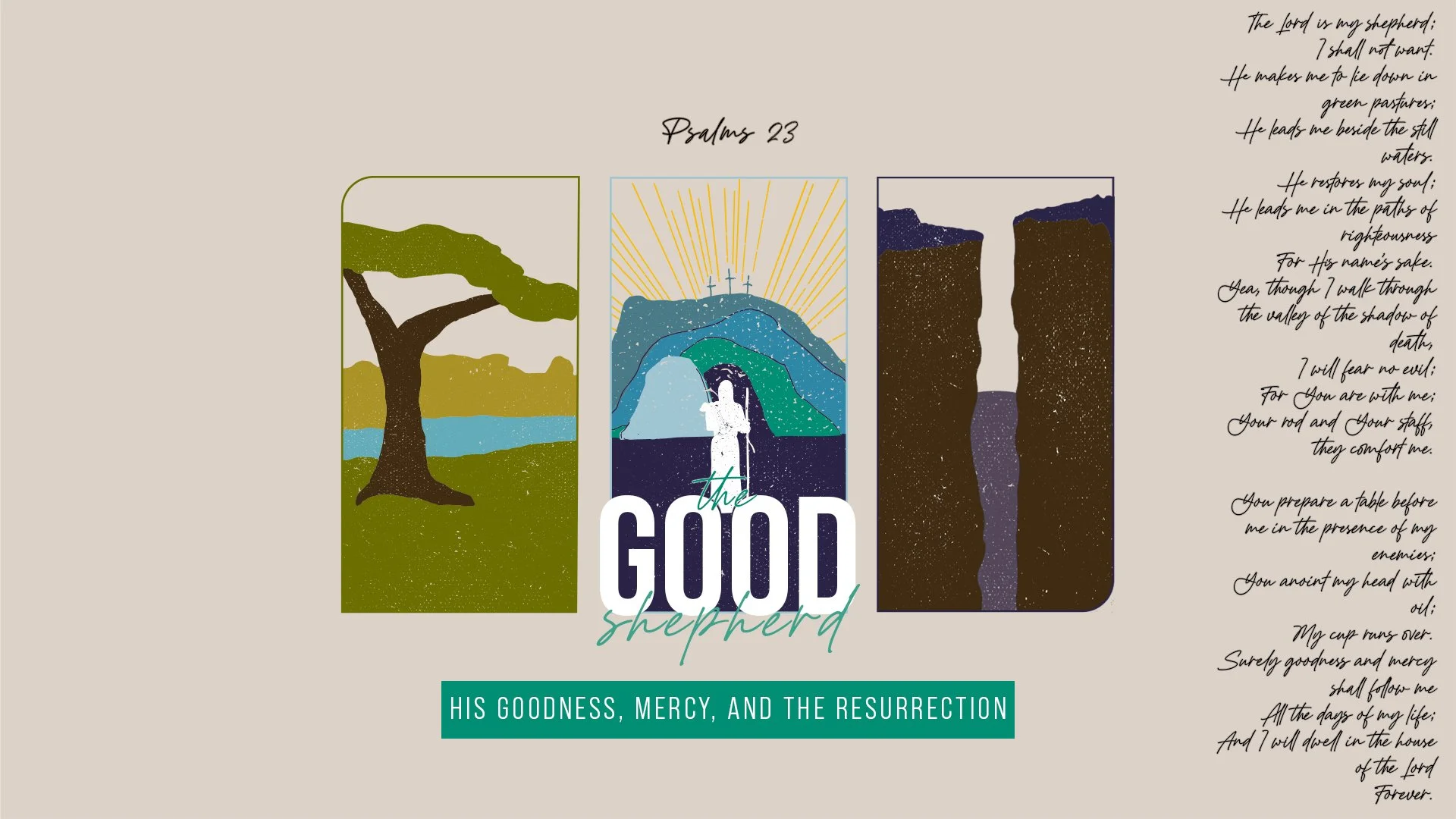 The Good Shepherd: His Goodness, Mercy, and the Resurrection