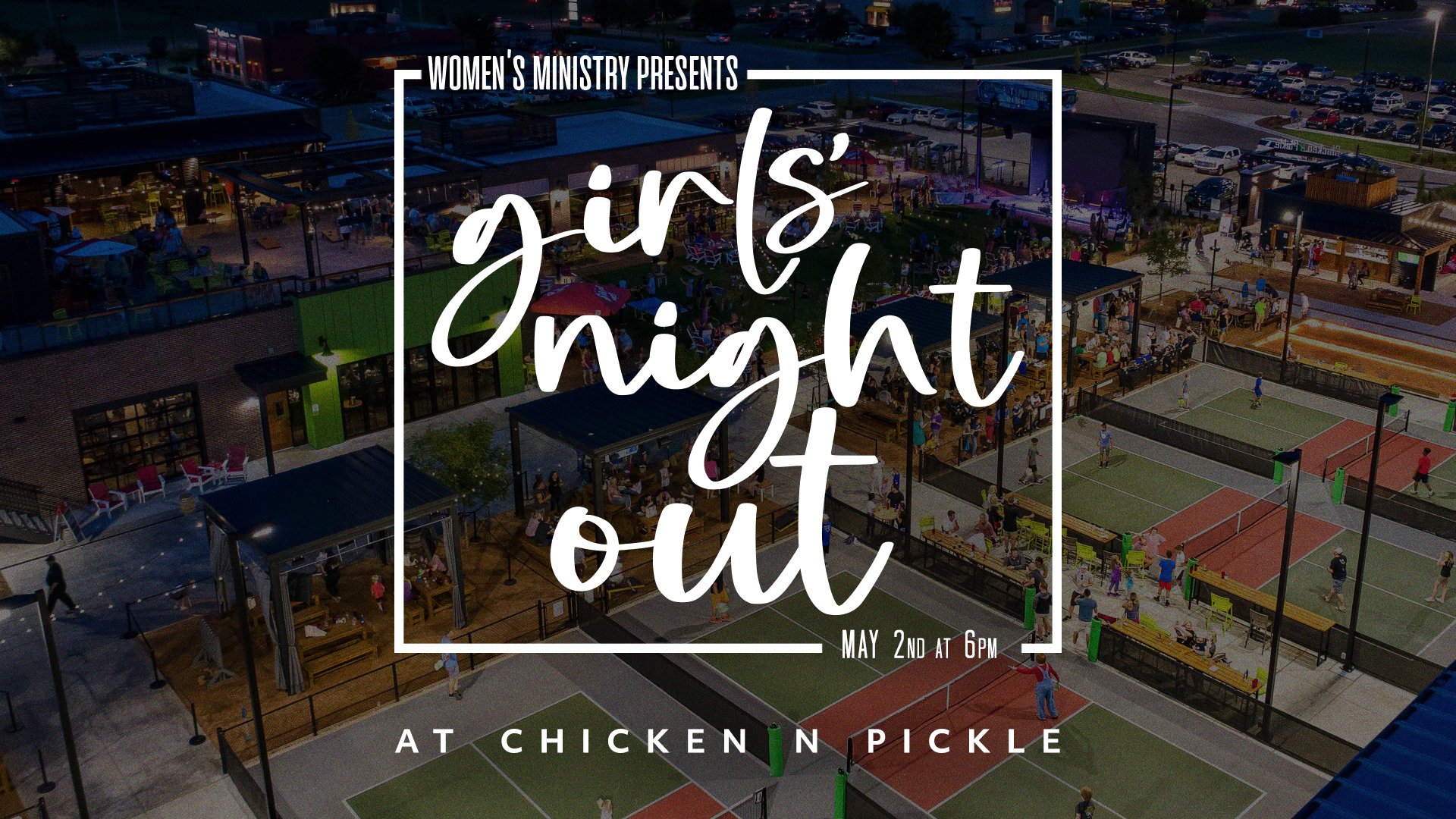 Girls’ Night Out at Chicken N Pickle