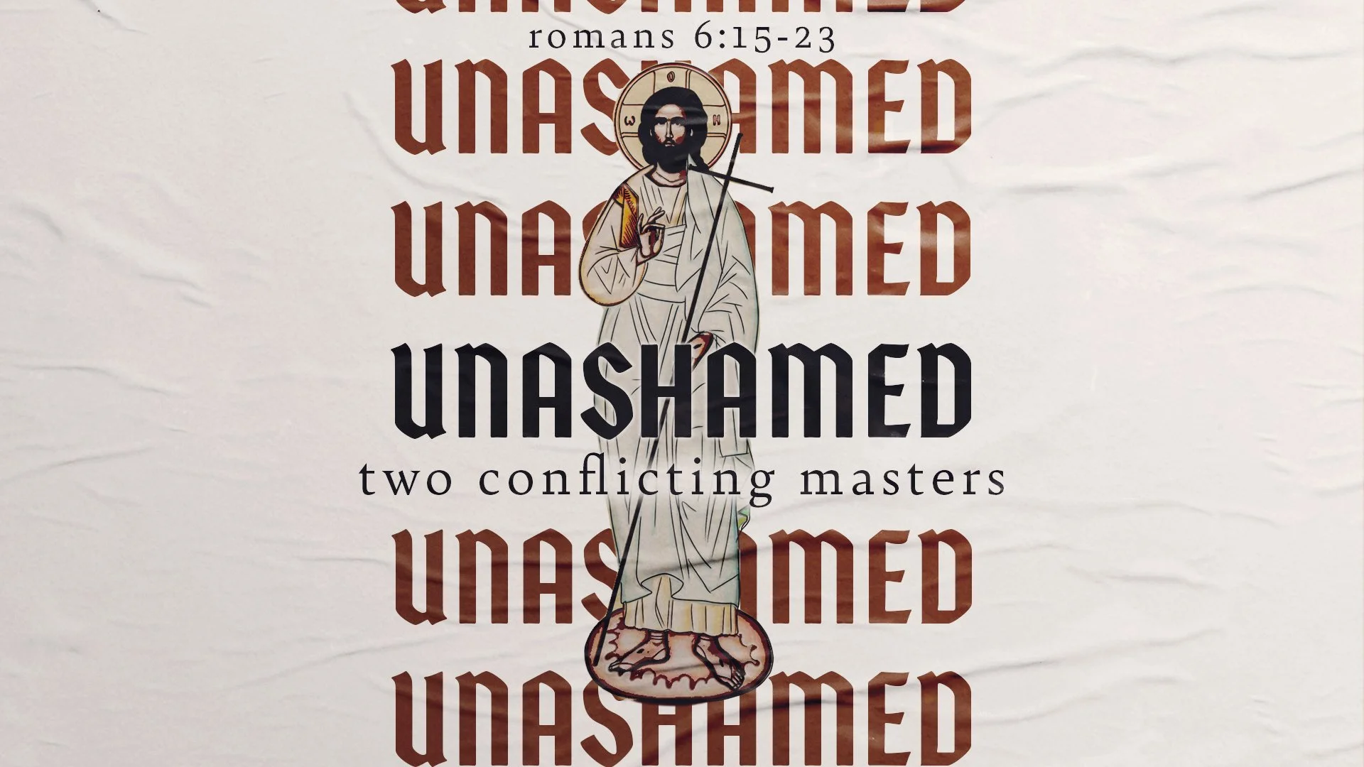 Unashamed: Two Conflicting Masters