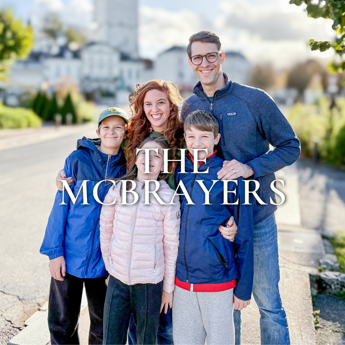 The McBrayer Family - France