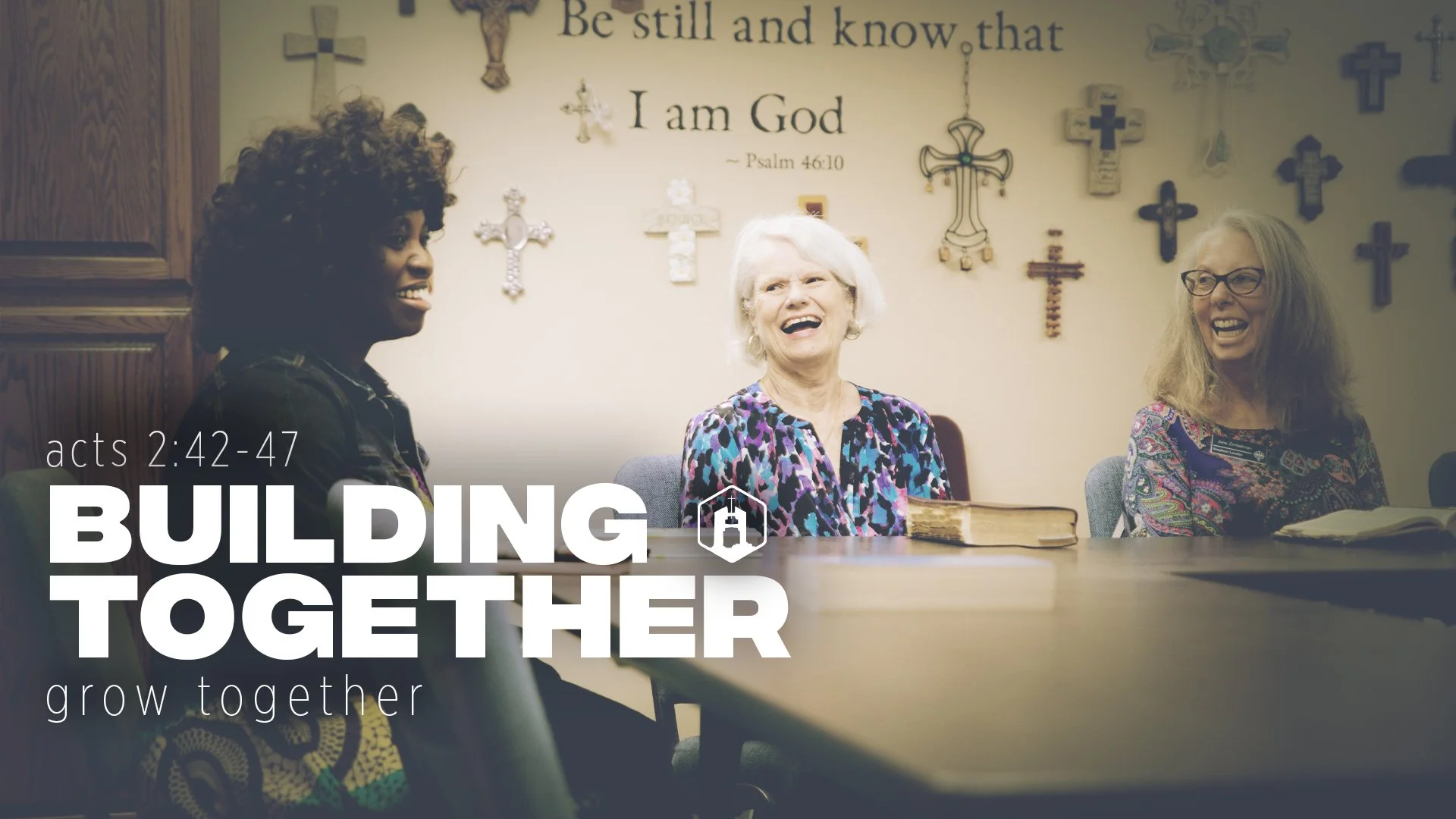 Building Together: Grow Together | Part Two