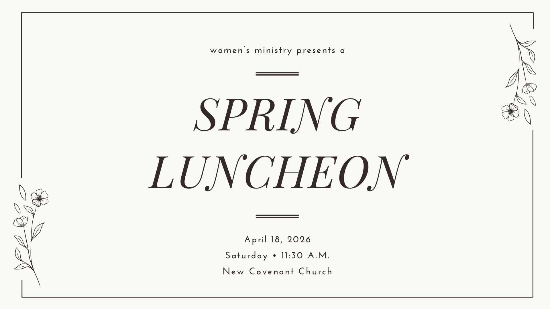 Spring Luncheon Invite Women’s Spring Luncheon — New Covenant