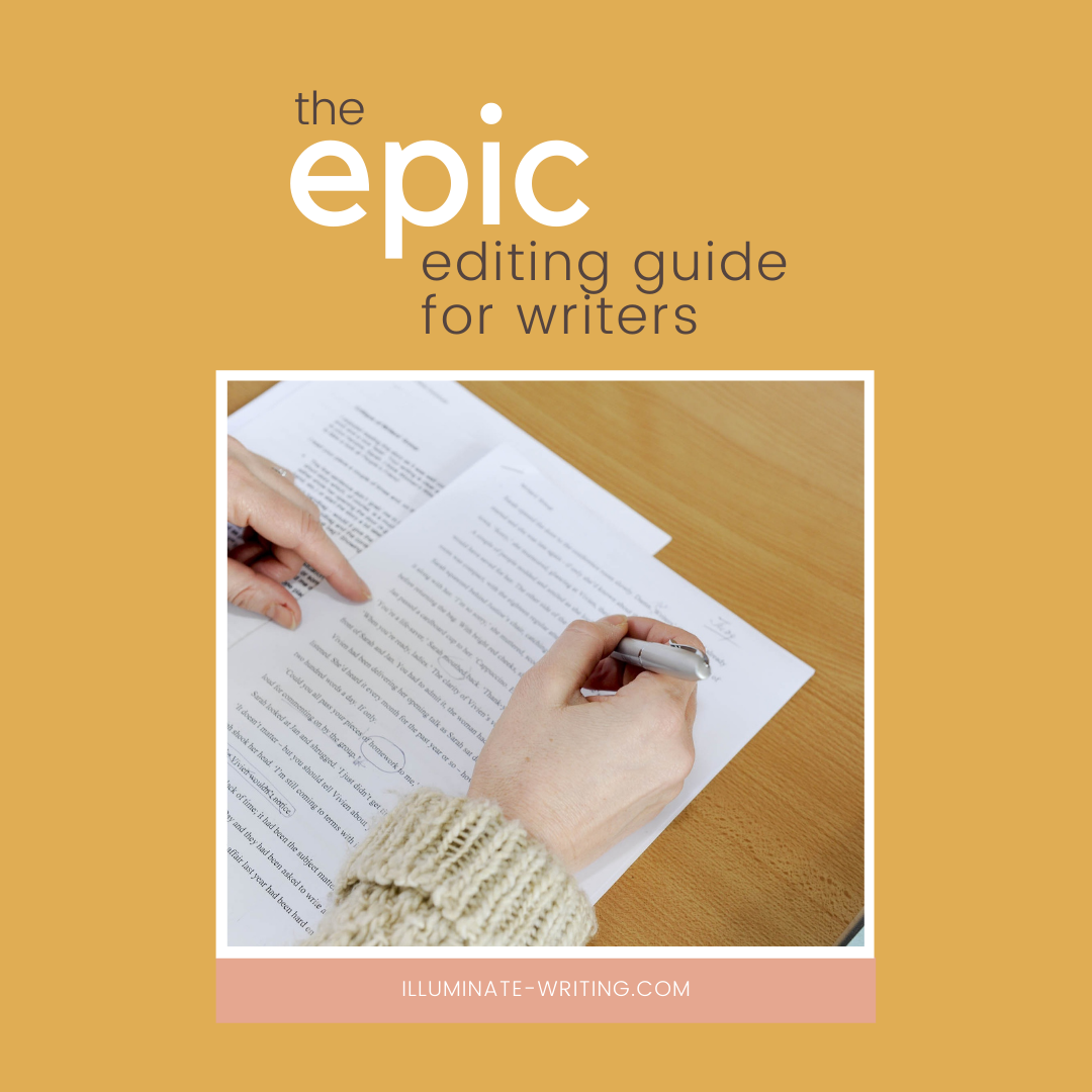 Epic Editing Guide for Writers — Illuminate Writing
