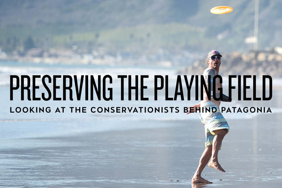 Preserving the Playing Field: The Conservationists Behind Patagonia