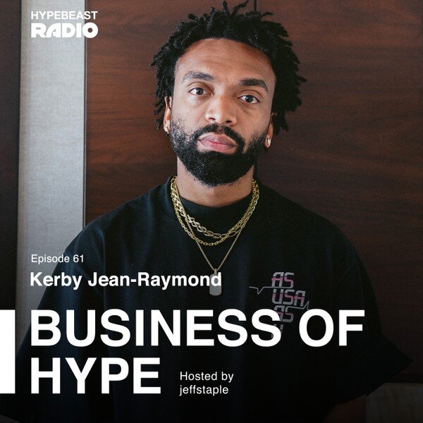 HYPEBEAST Radio's Business of HYPE