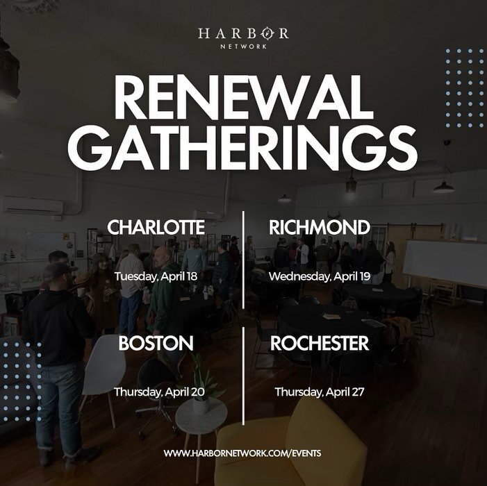 Hey folks,

We've got 4 Renewal Gatherings coming to a city near you next month! Organized and led by @ronniemartin and @missymrtn, Renewal Gatherings are small, localized gatherings for Harbor pastors and wives and other ministry leaders to connect 