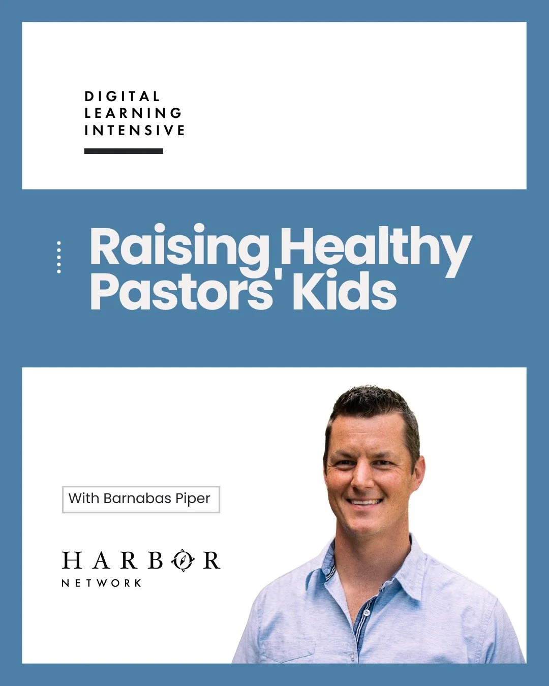 Raising kids in a ministry home brings unique joys &mdash; and unique challenges.

On October 23, join us for Raising Healthy Pastors&rsquo; Kids, a Digital Learning Intensive led by Barnabas Piper. We&rsquo;ll explore how to create a home where your