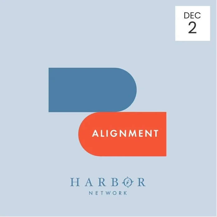 Let&rsquo;s talk alignment!
December 2 &bull; 12&ndash;3pm EST

Pull up a (virtual) chair and join us for Harbor Network&rsquo;s upcoming Alignment Intensive! This is a thoughtful, guided space to learn who we are, how we support pastors and churches