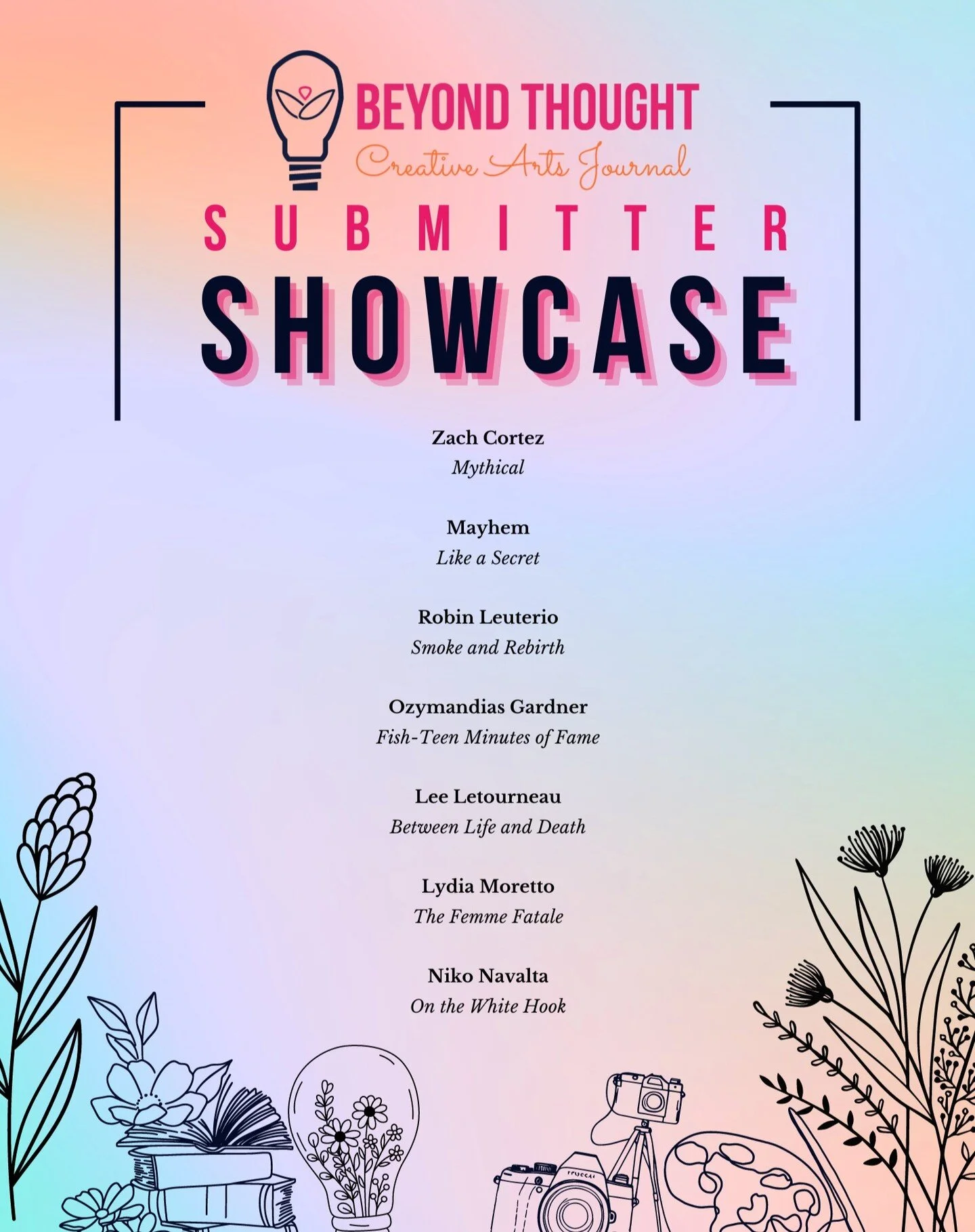 These talented artists will be showing their work TONIGHT at Beyond Thought's Showcase! Come join us in RLL 101 on UNLV Campus for live literary and musical performances, stunning art displays, free food, copies of our latest Spring 2023 issue, and m