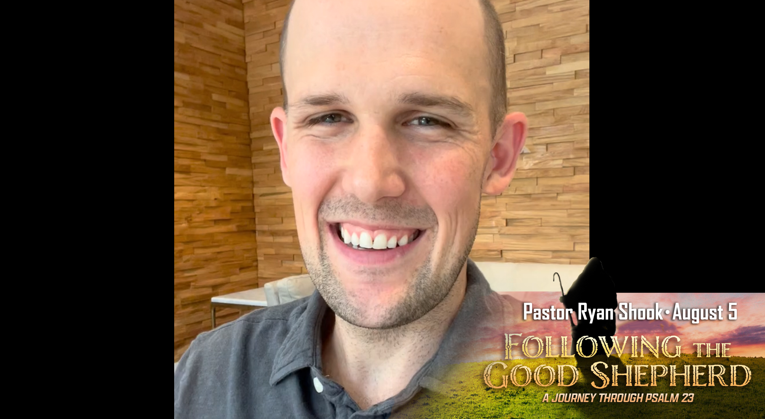 Following the Good Shepherd: Day 10 - Pastor Ryan Shook