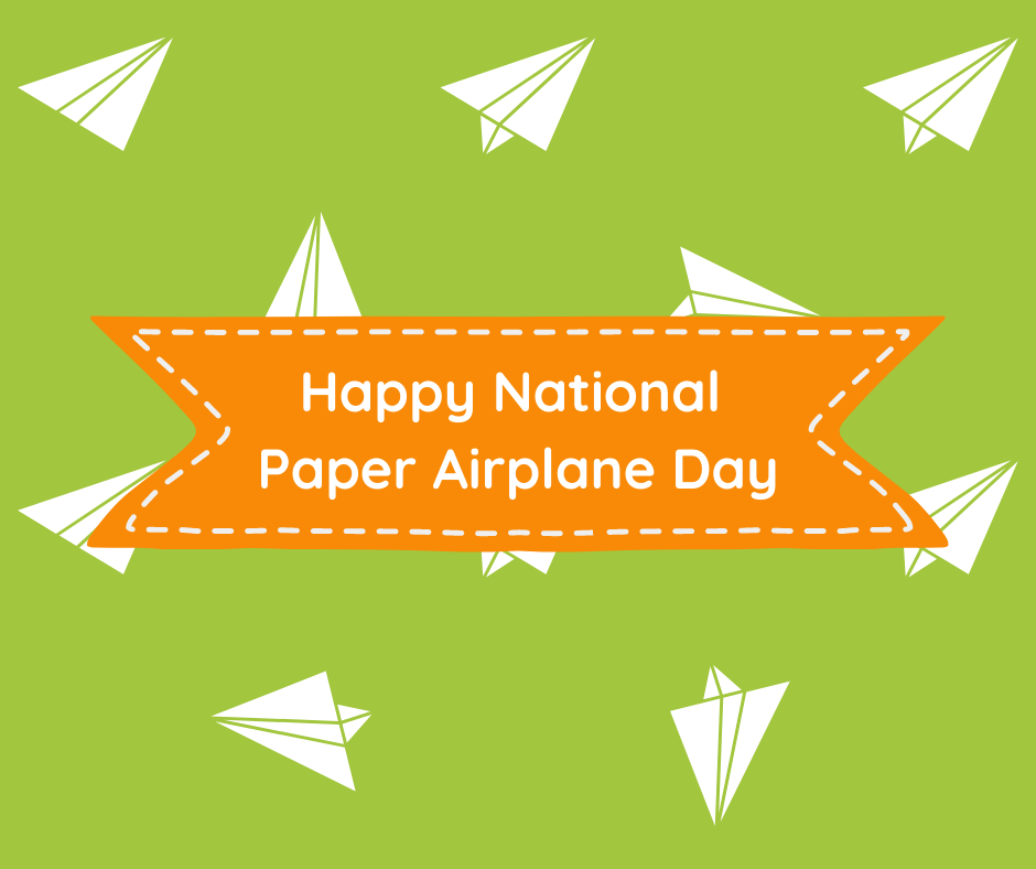 National Paper Airplane Day — Strickland Companies